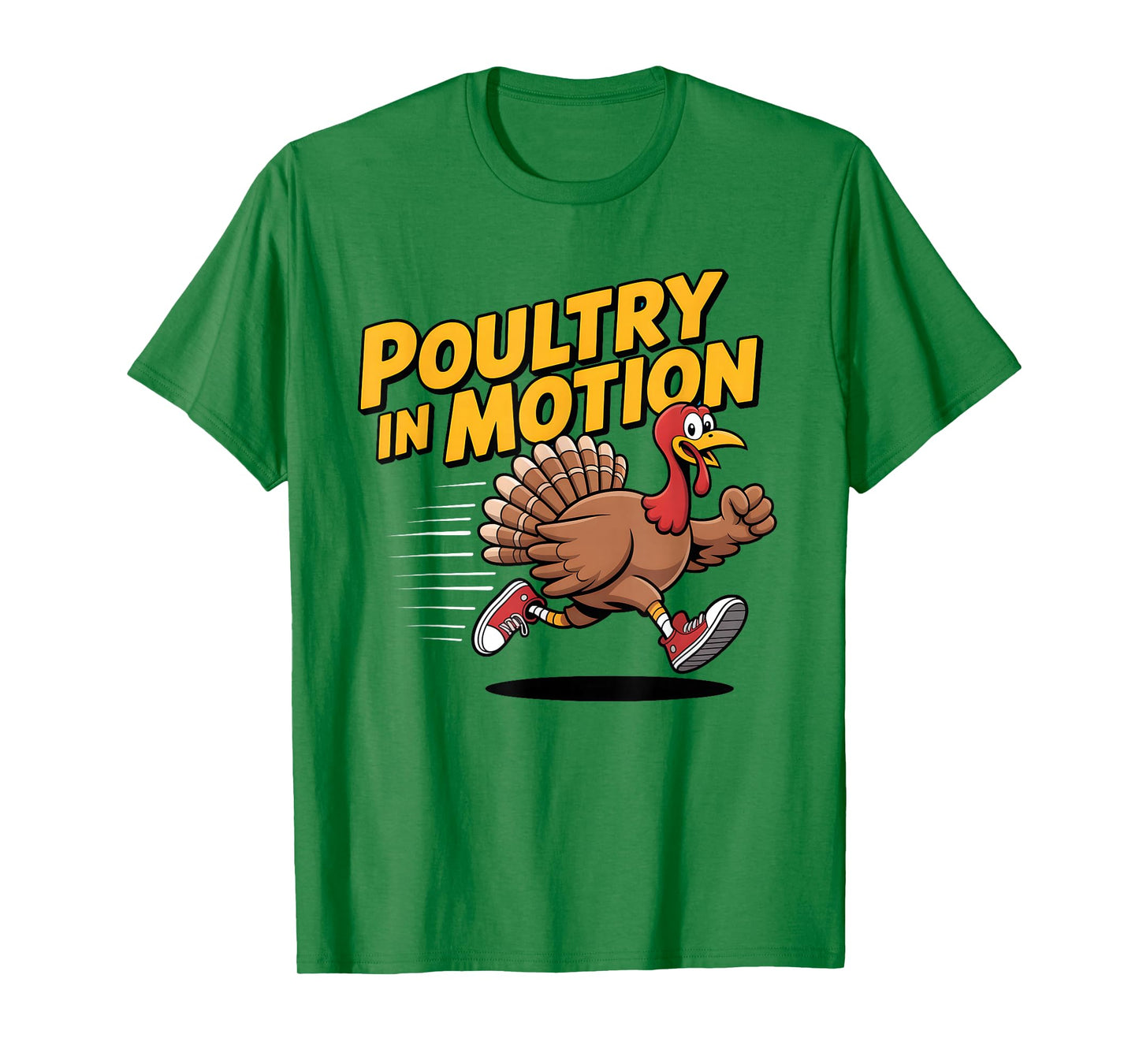 Poultry in Motion Thanksgiving Day Funny Running Turkey Pun T-Shirt