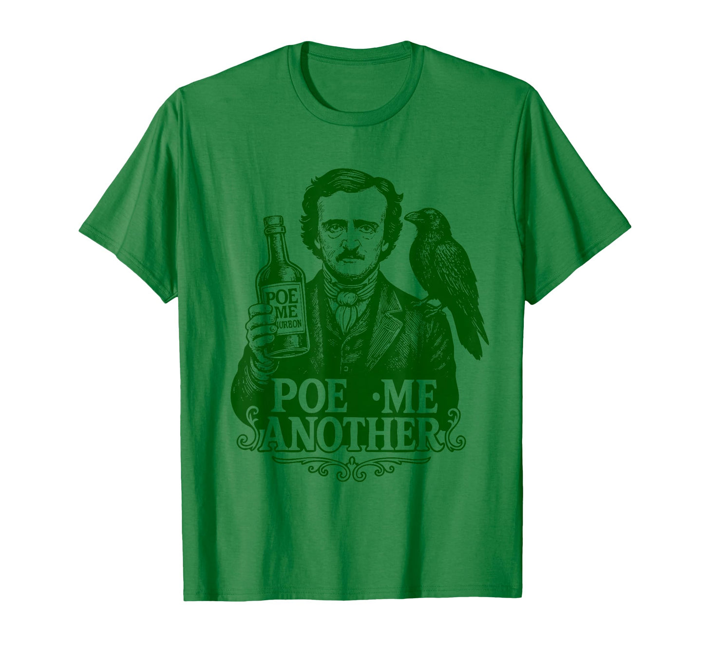 Poe Me Another Funny Edgar Allan Poe Bourbon T-Shirt