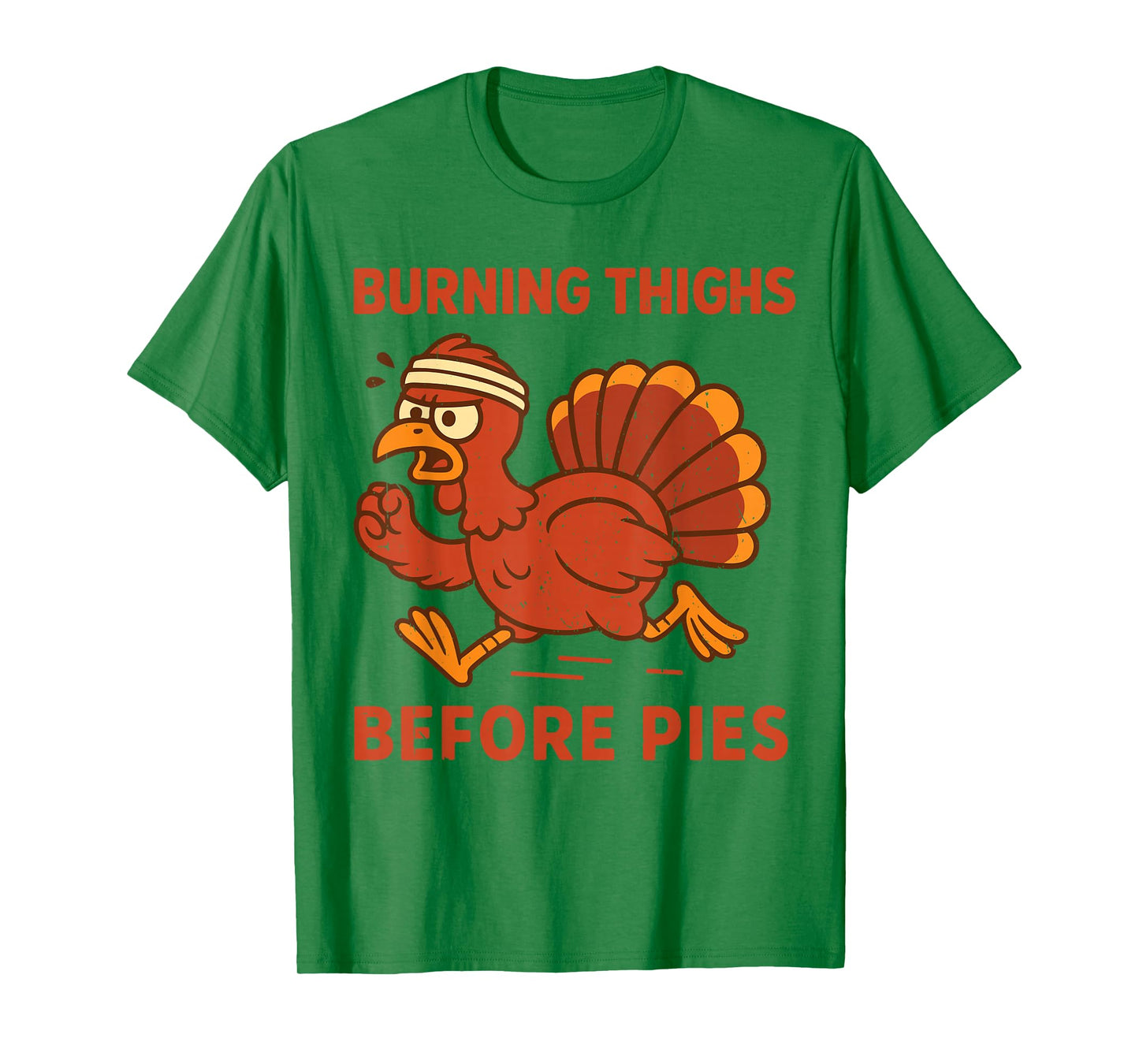 Thanksgiving Turkey Trot Squad 2025 Burning Thigh Before Pie T-Shirt