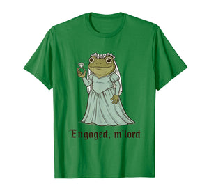 Engaged M'lord Funny Frog Couple Matching T-Shirt