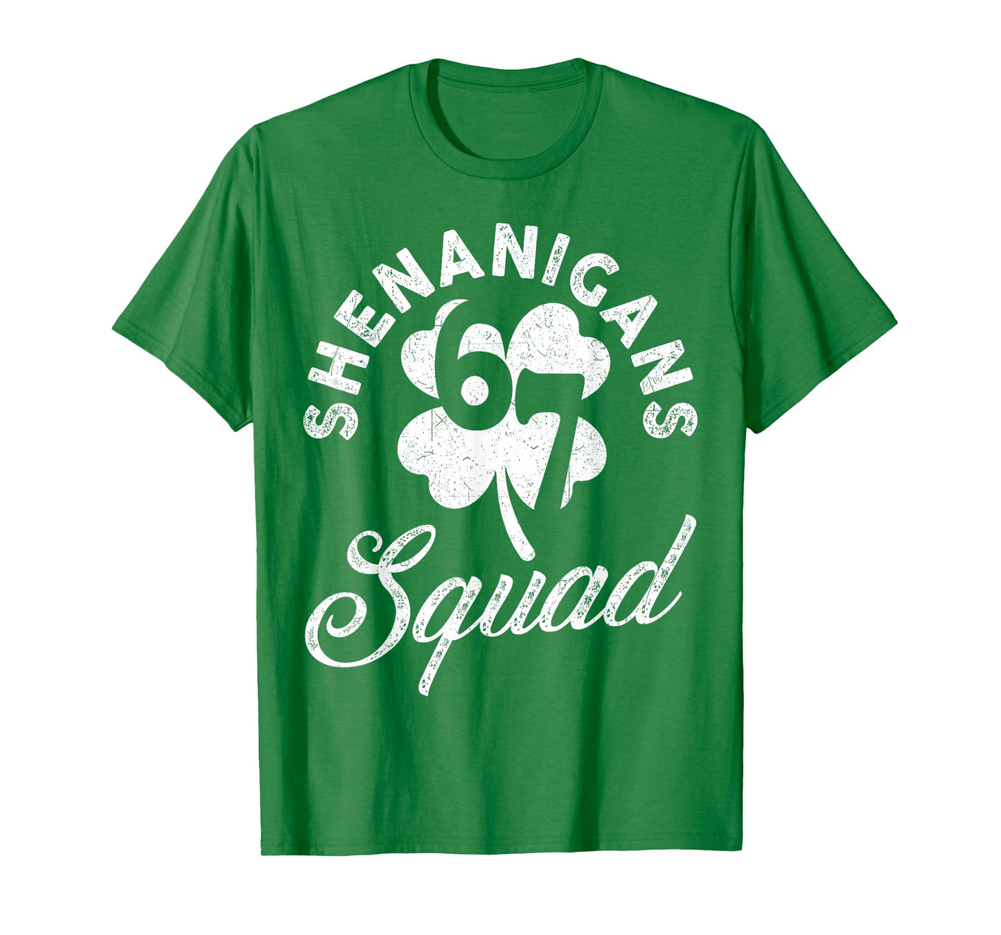Shenanigans Squad 67 St Patricks Day Meme Six Seven Shamrock T-Shirt