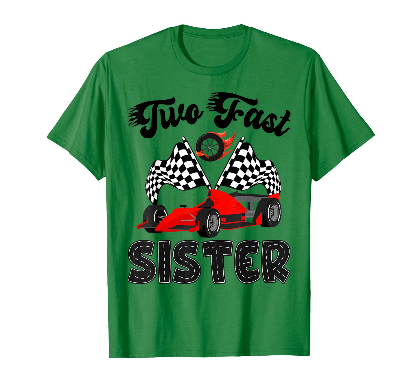Sister of The Two Fast 2Nd Birthday Boy Racing Car Party T-Shirt