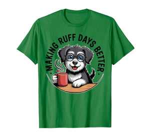Making Ruff Days Better Funny School Counselor, Therapist T-Shirt