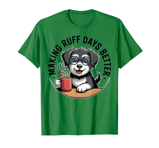 Making Ruff Days Better Funny School Counselor, Therapist T-Shirt