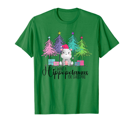 I Want A Hippopotamus for Christmas Xmas Hippo for Kid Women T-Shirt