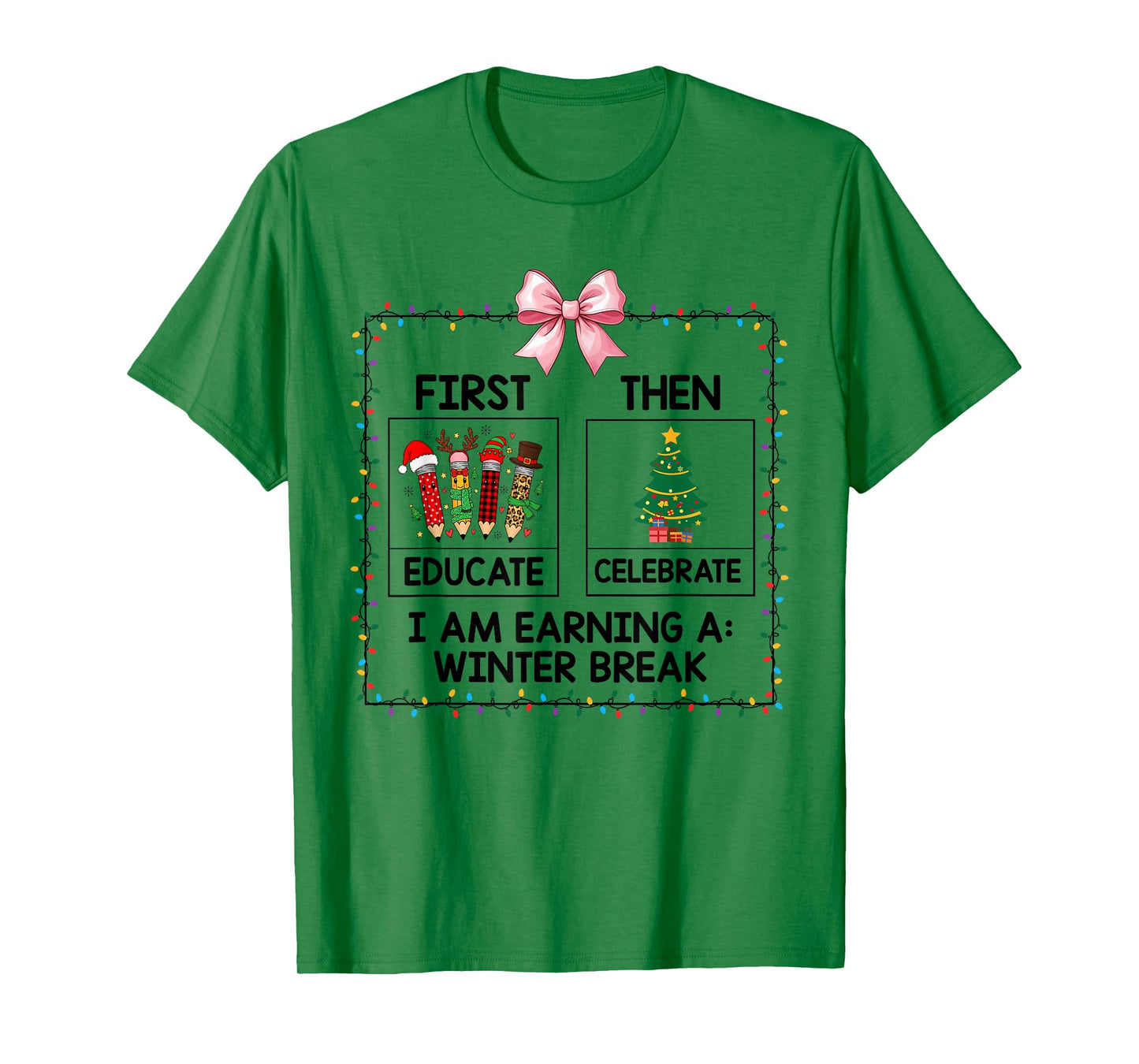 First Educate Then Celebrate Christmas Tree Teacher Funny T-Shirt