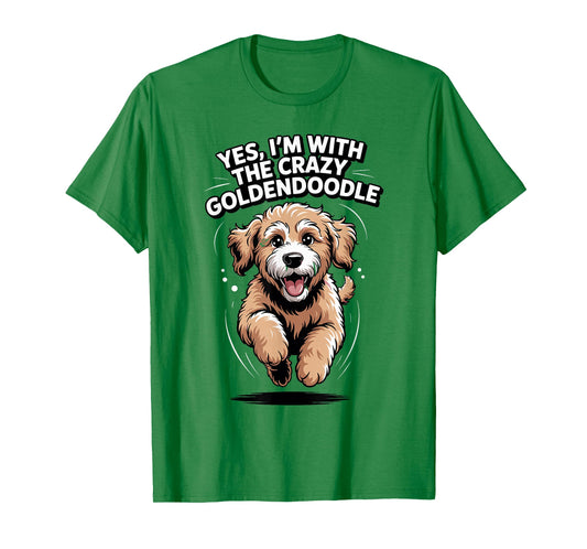 Funny Cute Pet Mix Dog Yes I'm with The Crazy Goldendoodle T-Shirt