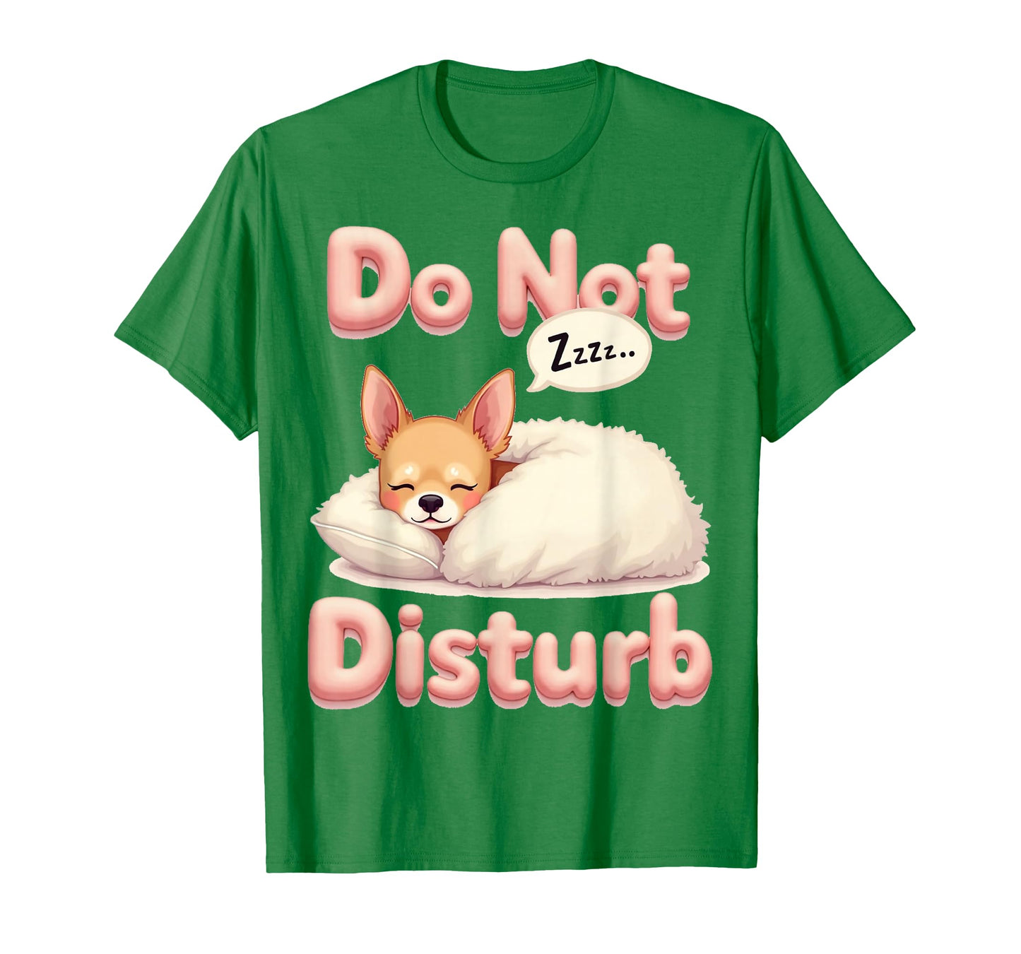 Do Not Disturb Chi Dog Funny Chihuahua Pajamas T-Shirt