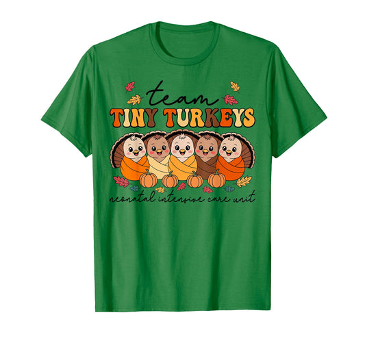 Team Tiny Turkeys Neonatal NICU Nurse Thanksgiving Fall T-Shirt