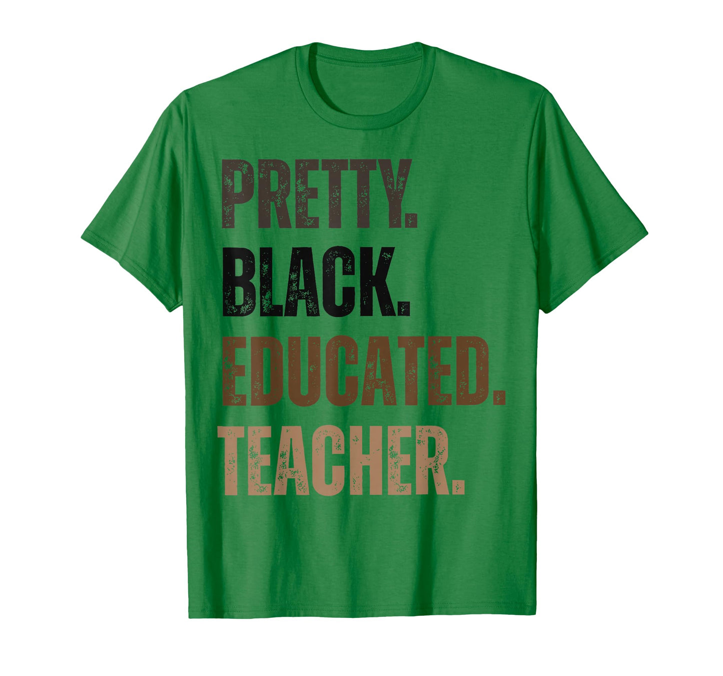 Pretty Black and Educated Teacher Black History Month Women T-Shirt