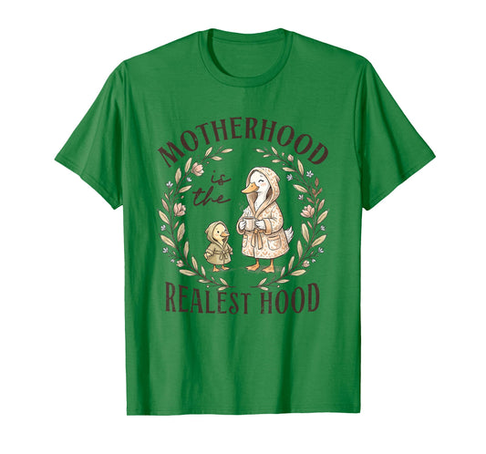 Motherhood is The Realest Hood Mothers Day Mama Goose Mom T-Shirt