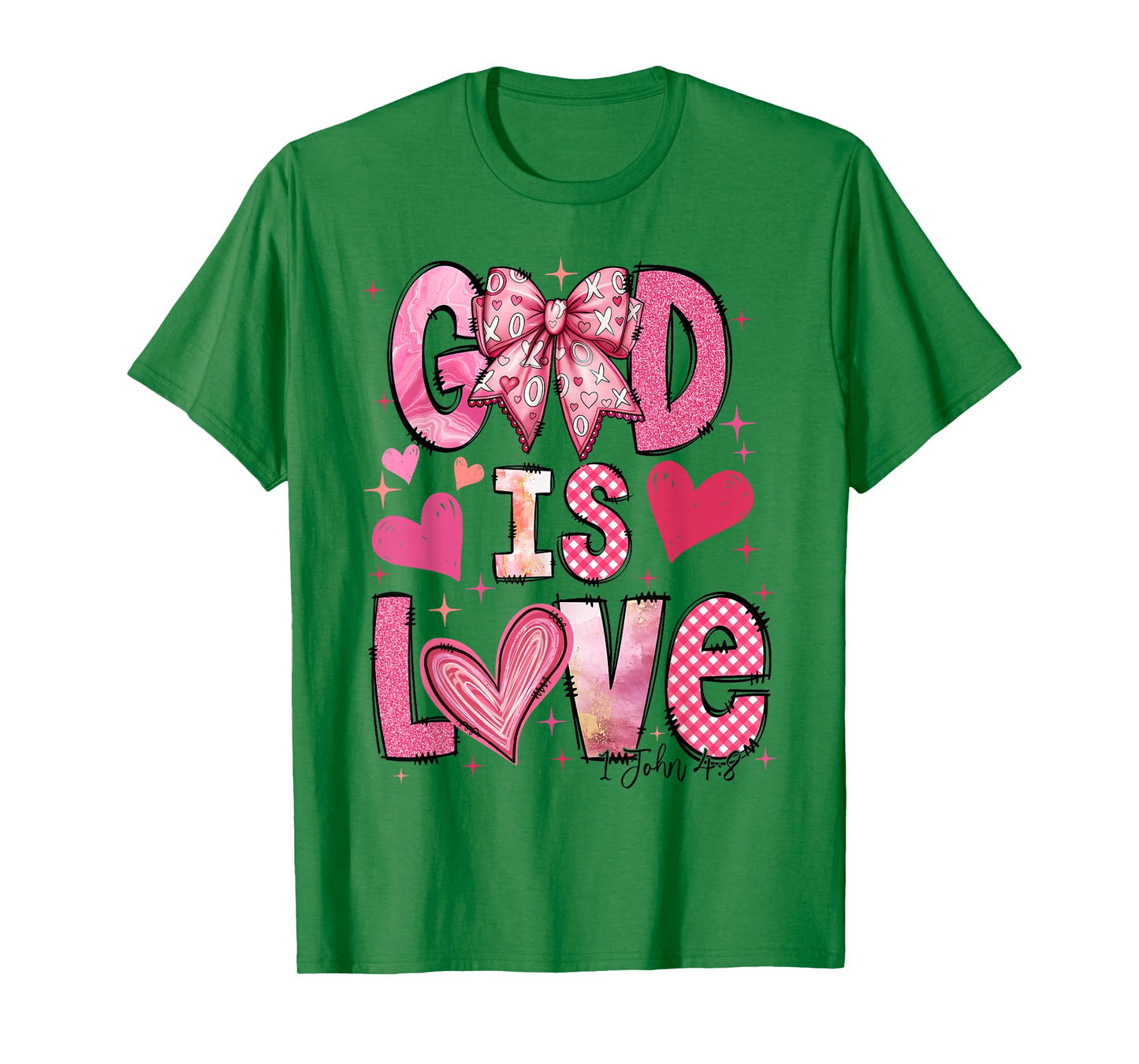 God is Love 1 John 4:8 T-Shirt