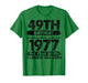 49 Year Old Gifts Vintage 1977 Limited Edition 49th Birthday T-Shirt