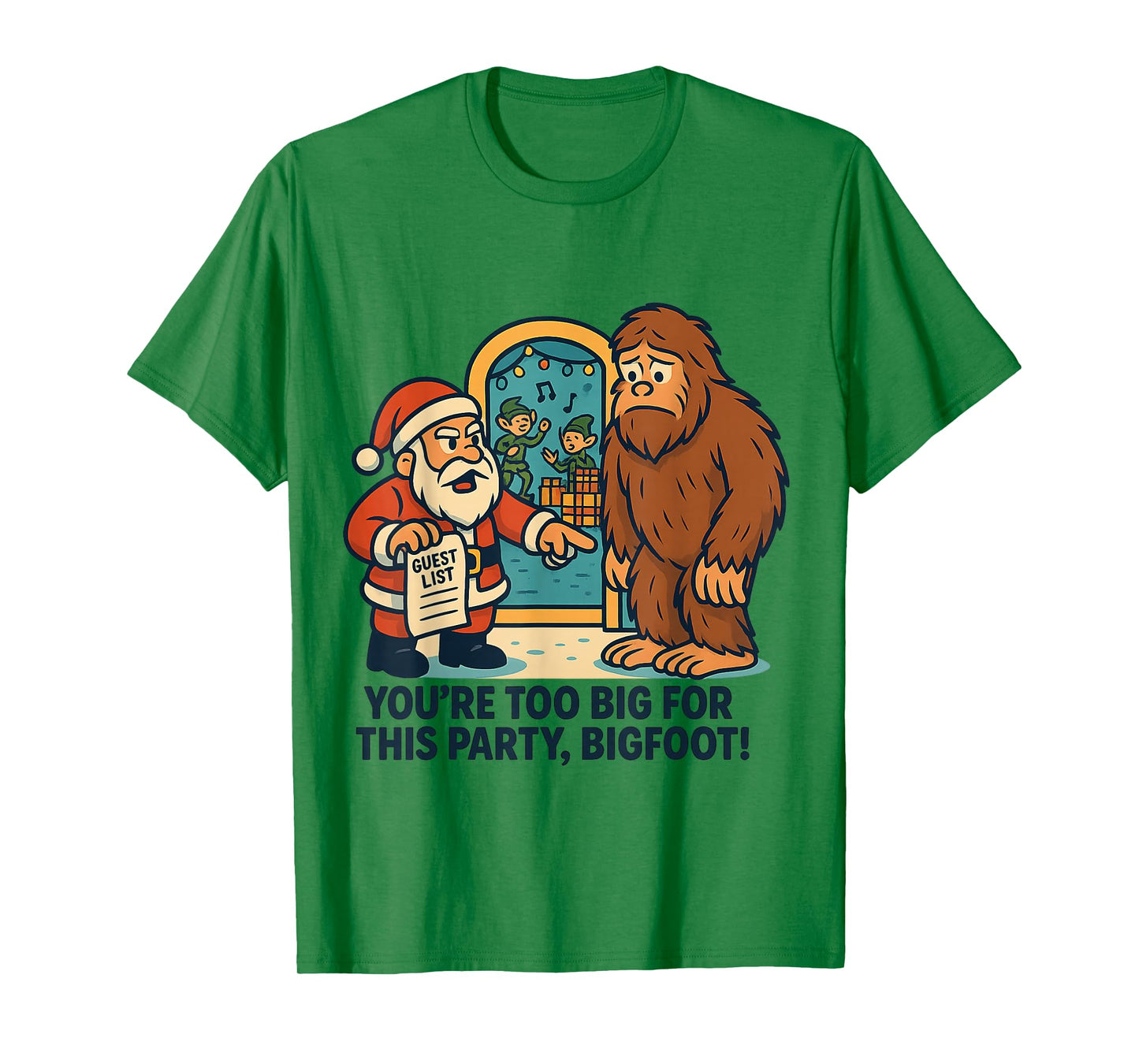 Bigfoot Santa Funny Christmas Party Guest List Joke for Men T-Shirt