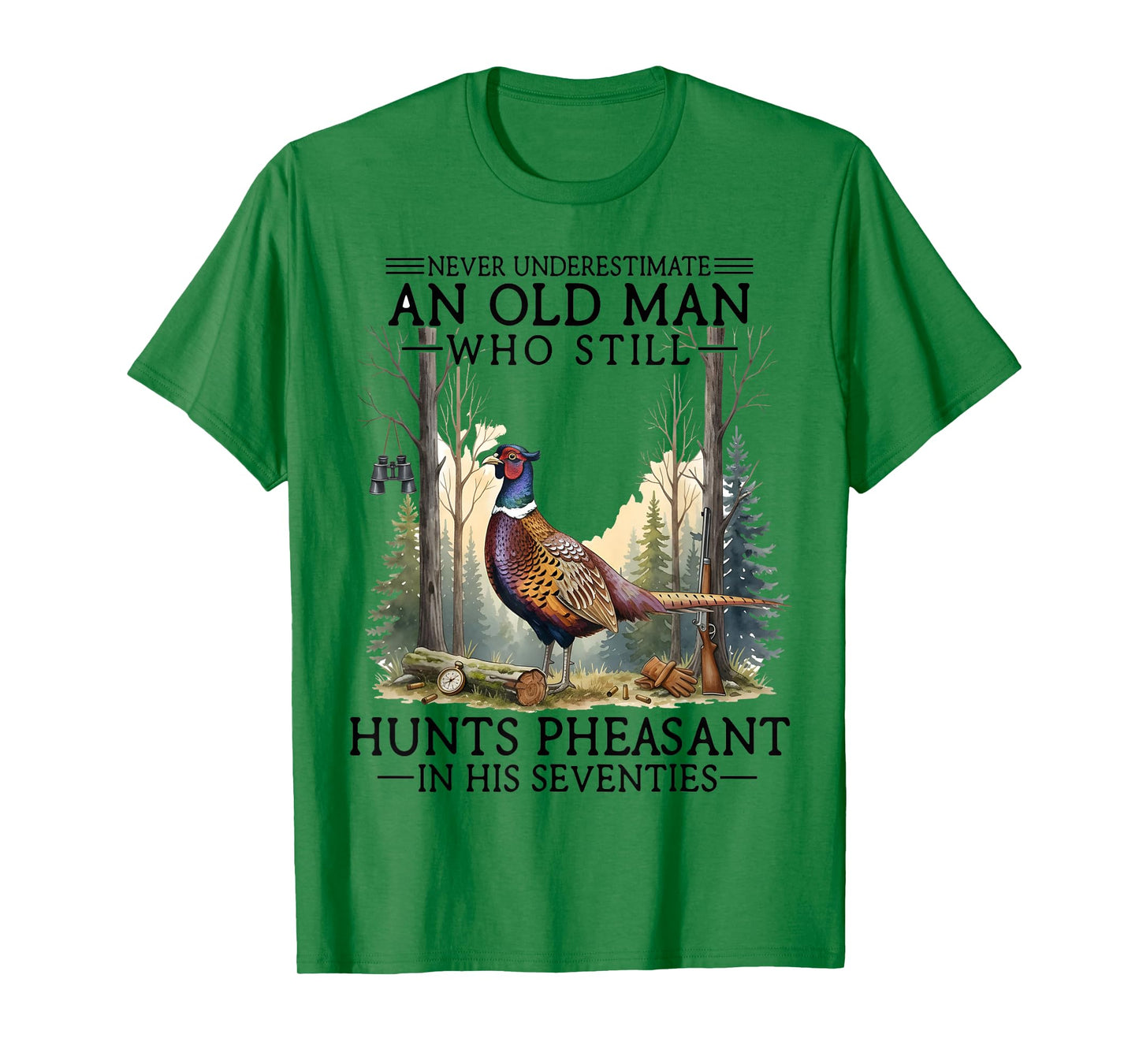 an Old Man Who Still Hunts Pheasant in 70s T-Shirt