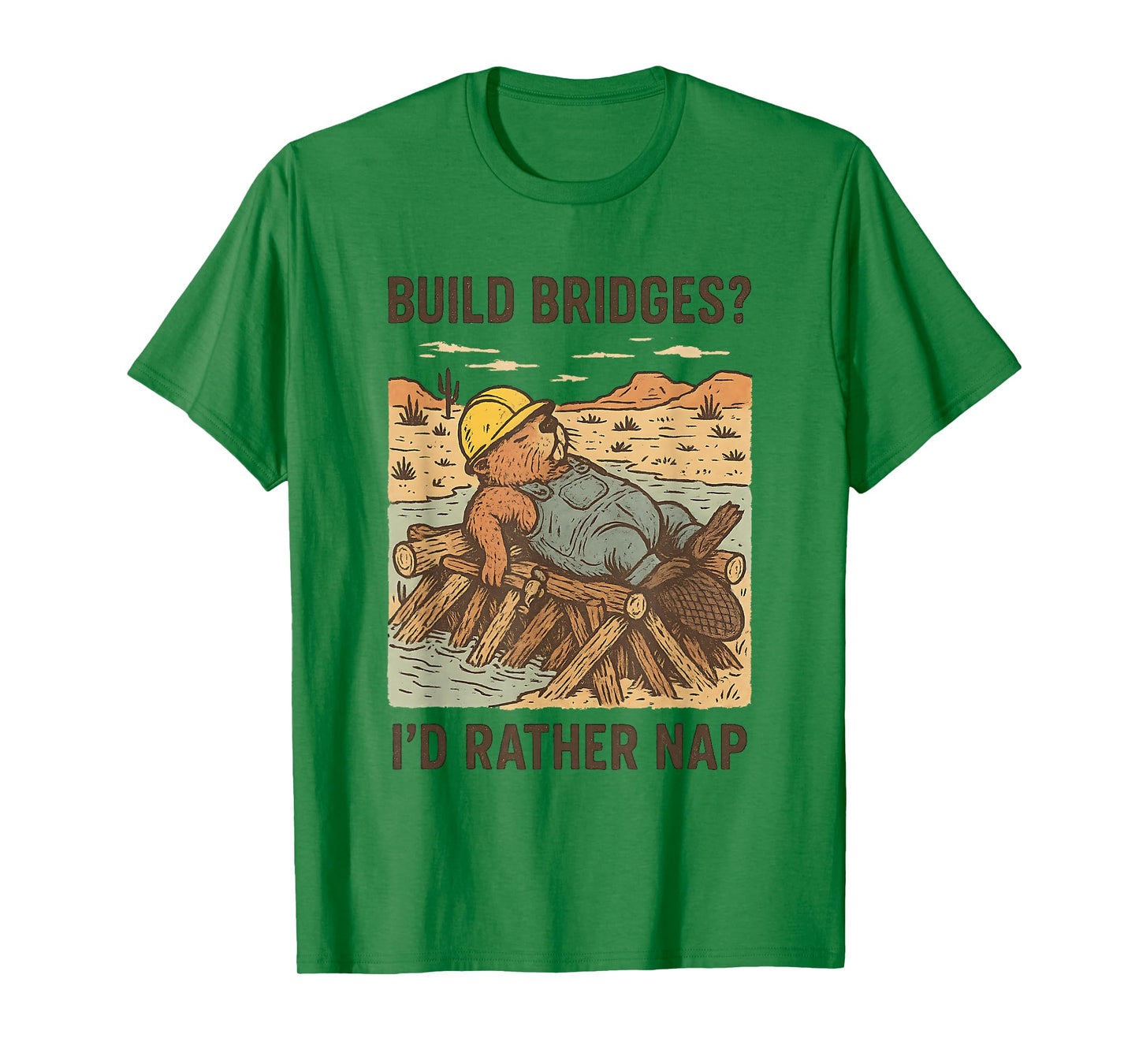 Nap Beaver Construction Funny Lazy Animal Humor Build Bridge T-Shirt