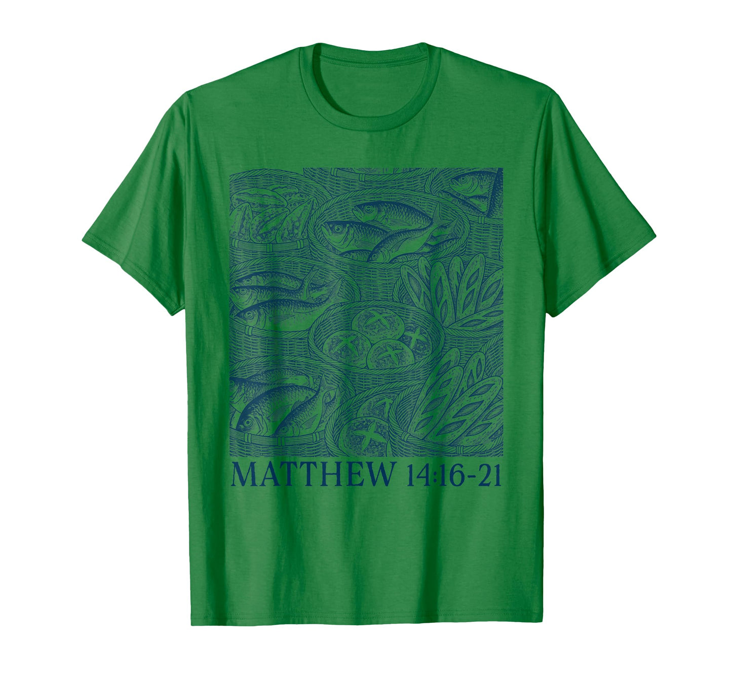 Bible Verse Christian I'll Give You All My Fishes & Loaves T-Shirt