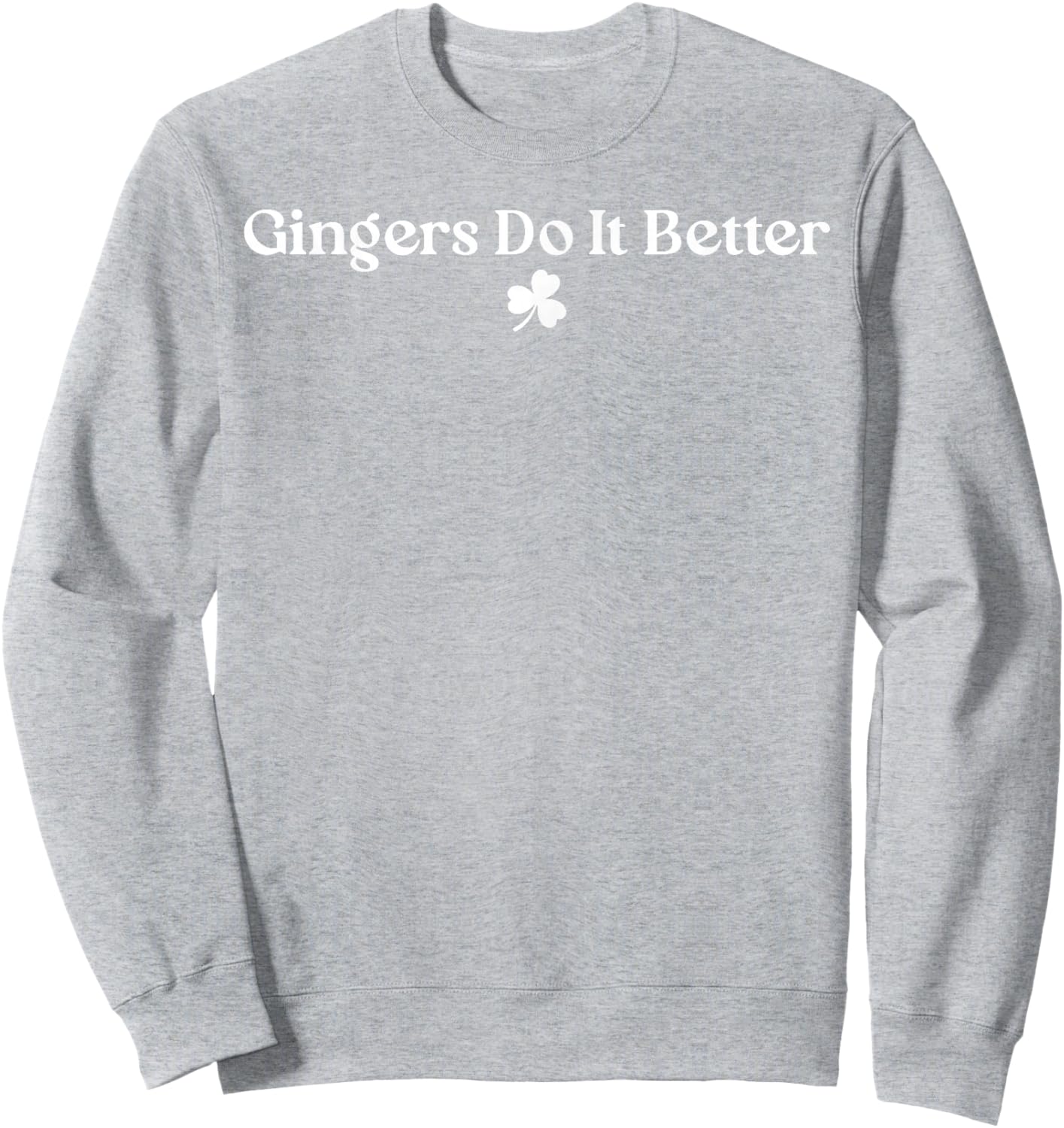 Gingers Do It Better St Patrick's Day Dibs on The Gingers Sweatshirt - Sweatshirt | Ash