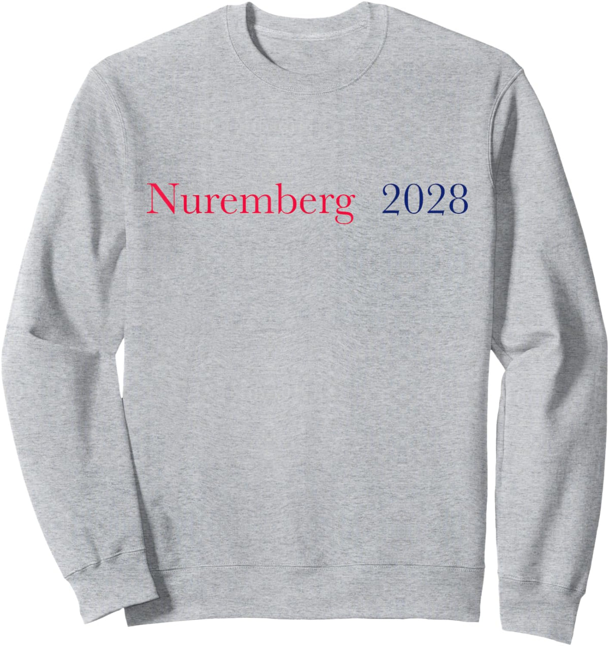Nuremberg 2028 Sweatshirt - Sweatshirt | Ash