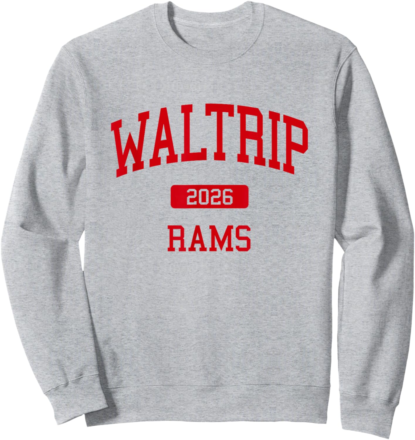 Waltrip High School Class of 2026 Houston TX Sweatshirt - Sweatshirt | Ash