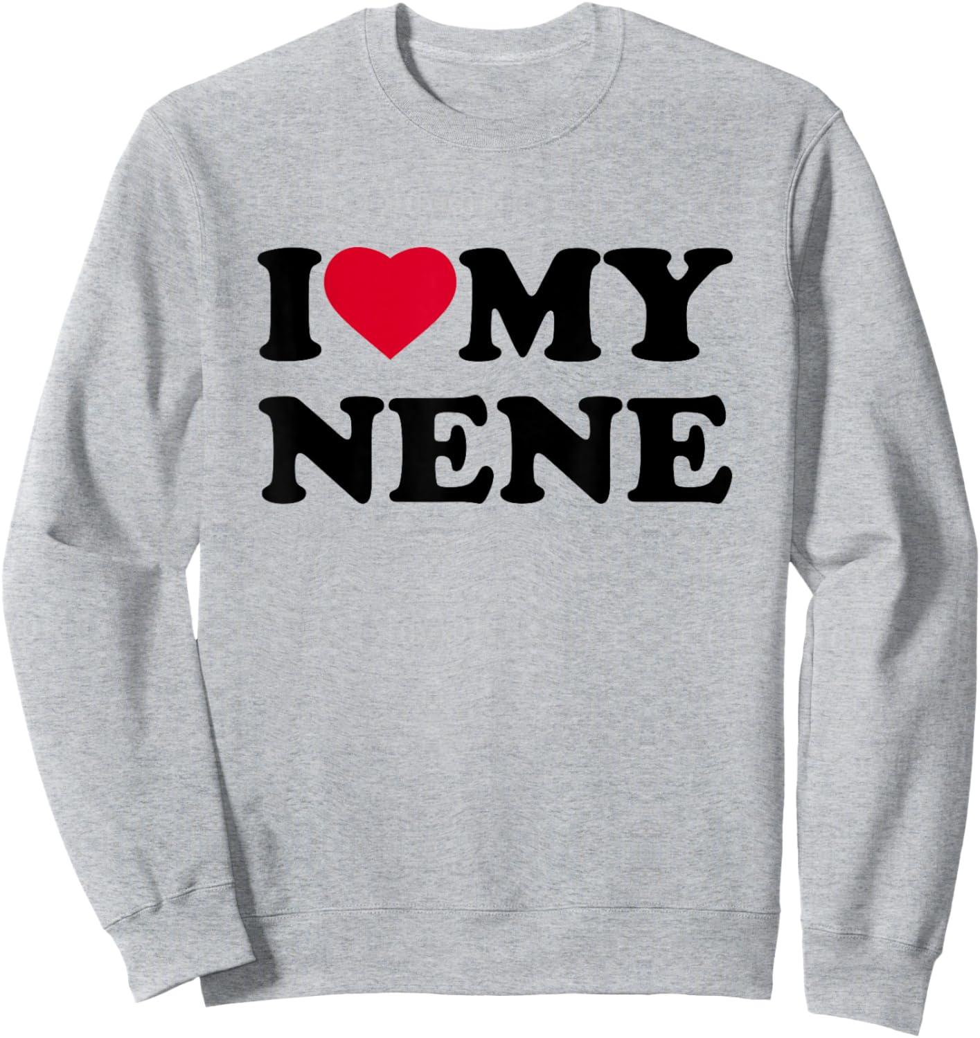 I Love My Nene Heart Grandma Family Sweatshirt - Sweatshirt | Ash
