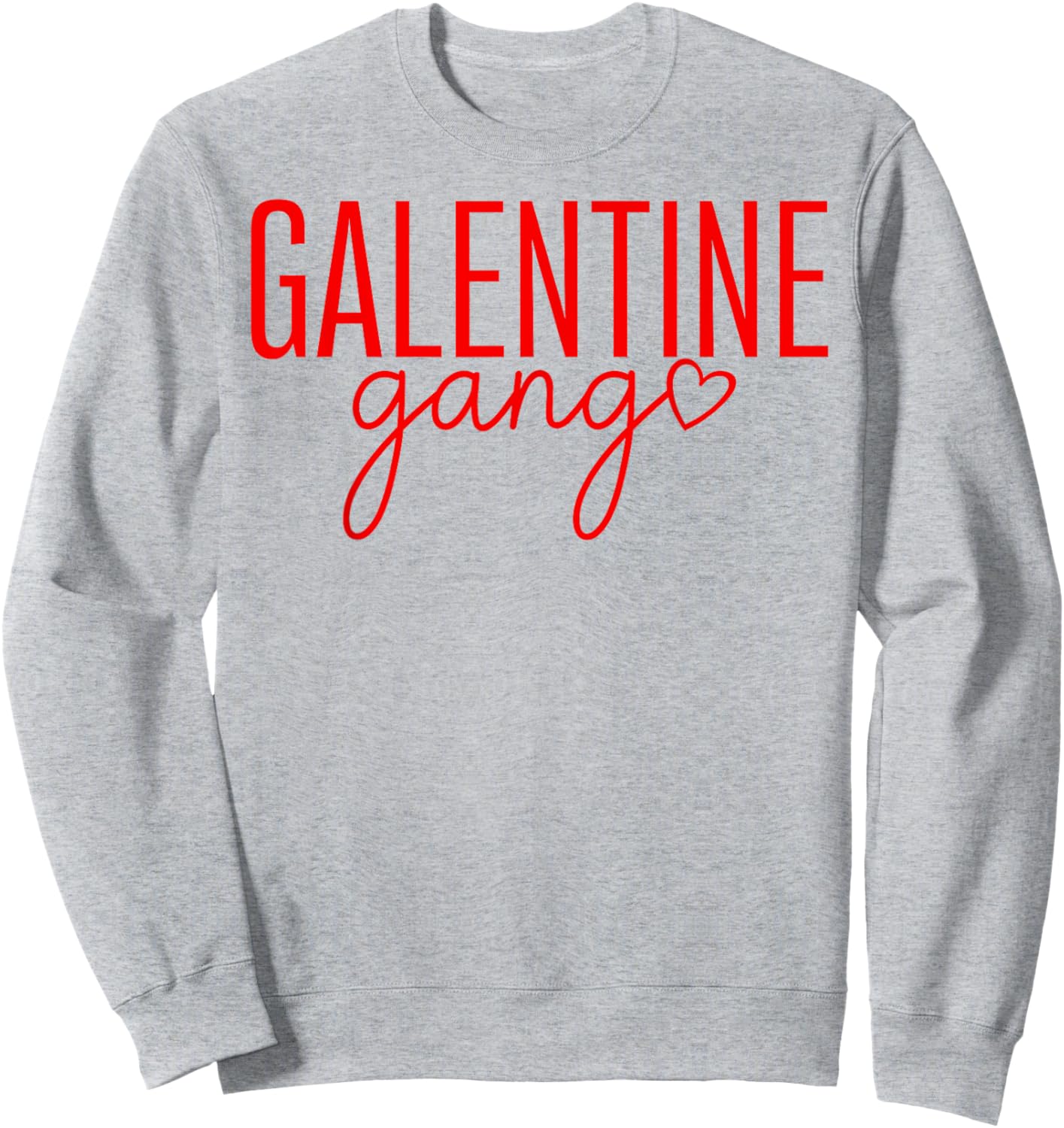 Galentine Gang Valentines Galentines Matching Friends Sweatshirt - Sweatshirt | Ash