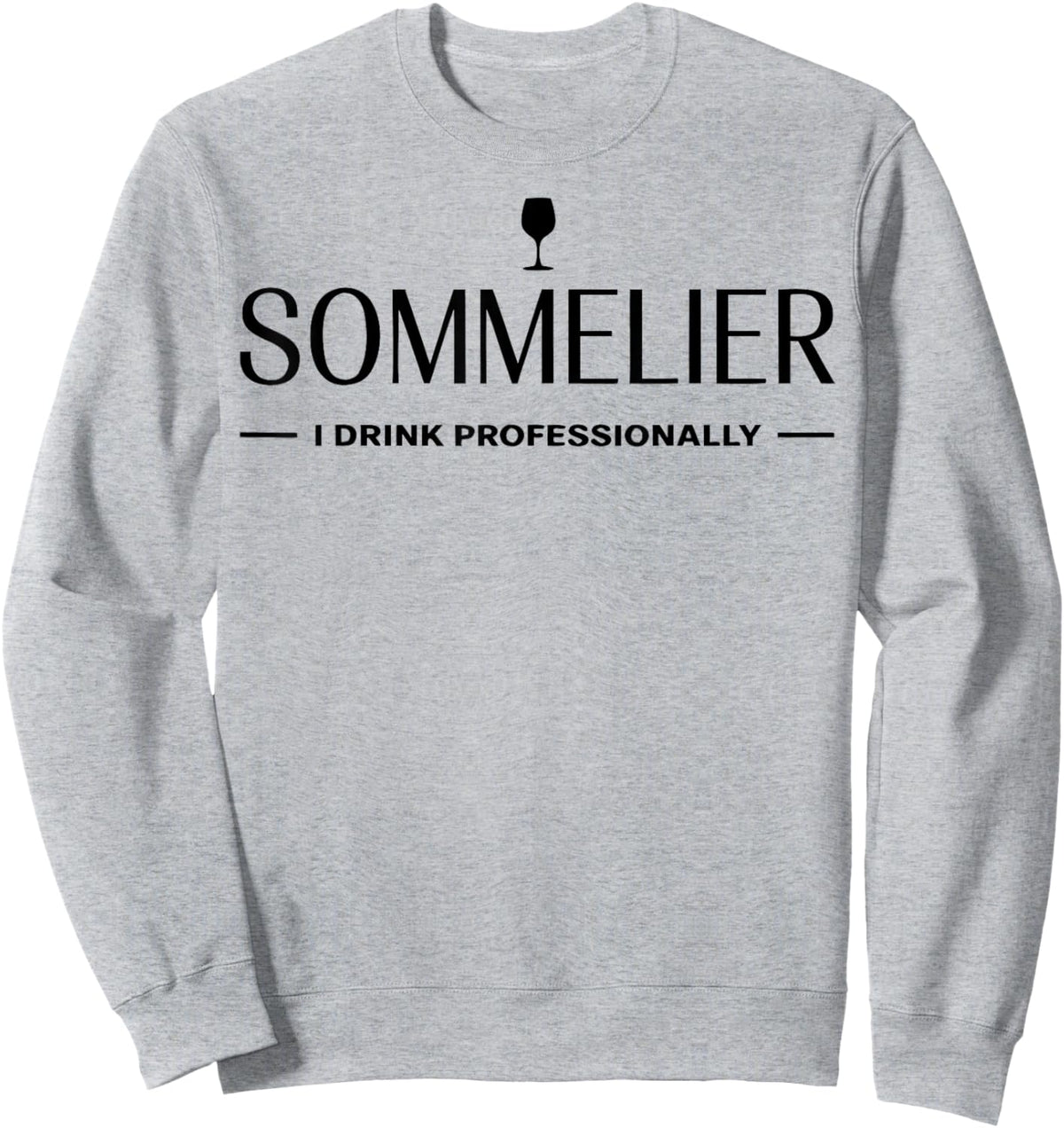 Funny Sommelier Sweatshirt - Sweatshirt | Ash