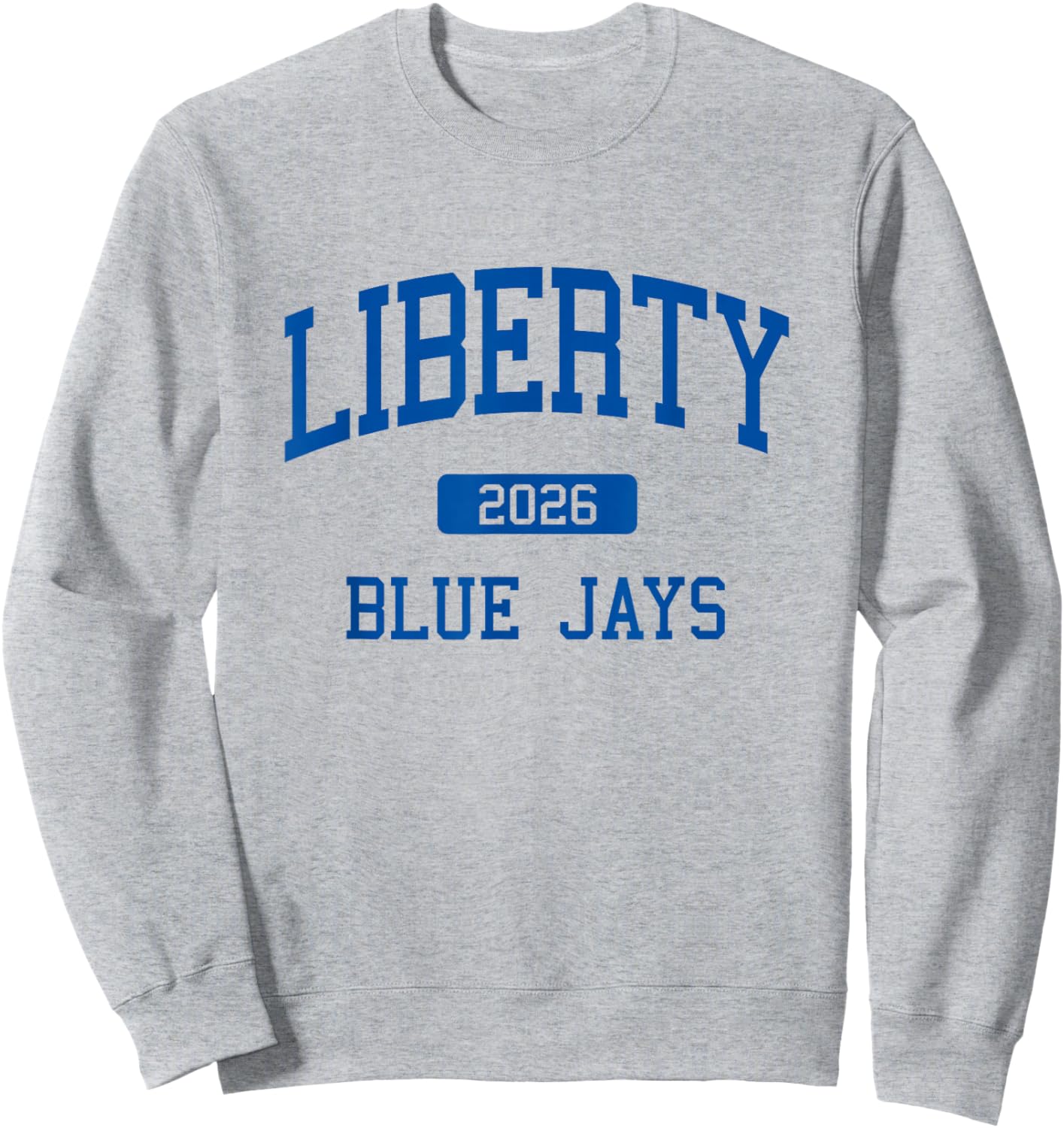 Liberty High School Class of 2026 Liberty MO Sweatshirt - Sweatshirt | Ash