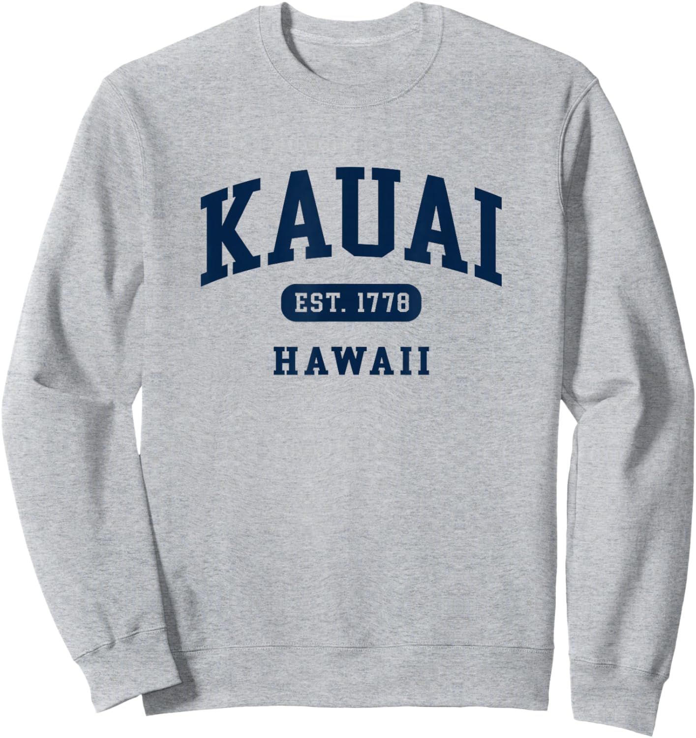 Kauai Hawaii Retro Est 1778 Vintage Souvenir Sweatshirt - Sweatshirt | Ash