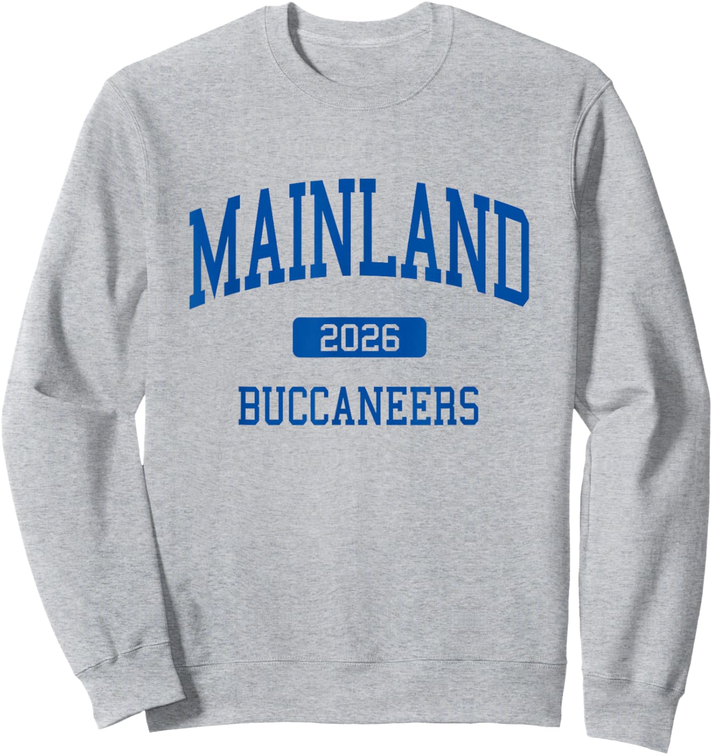 Mainland High School Class of 2026 Daytona Beach FL Sweatshirt - Sweatshirt | Ash