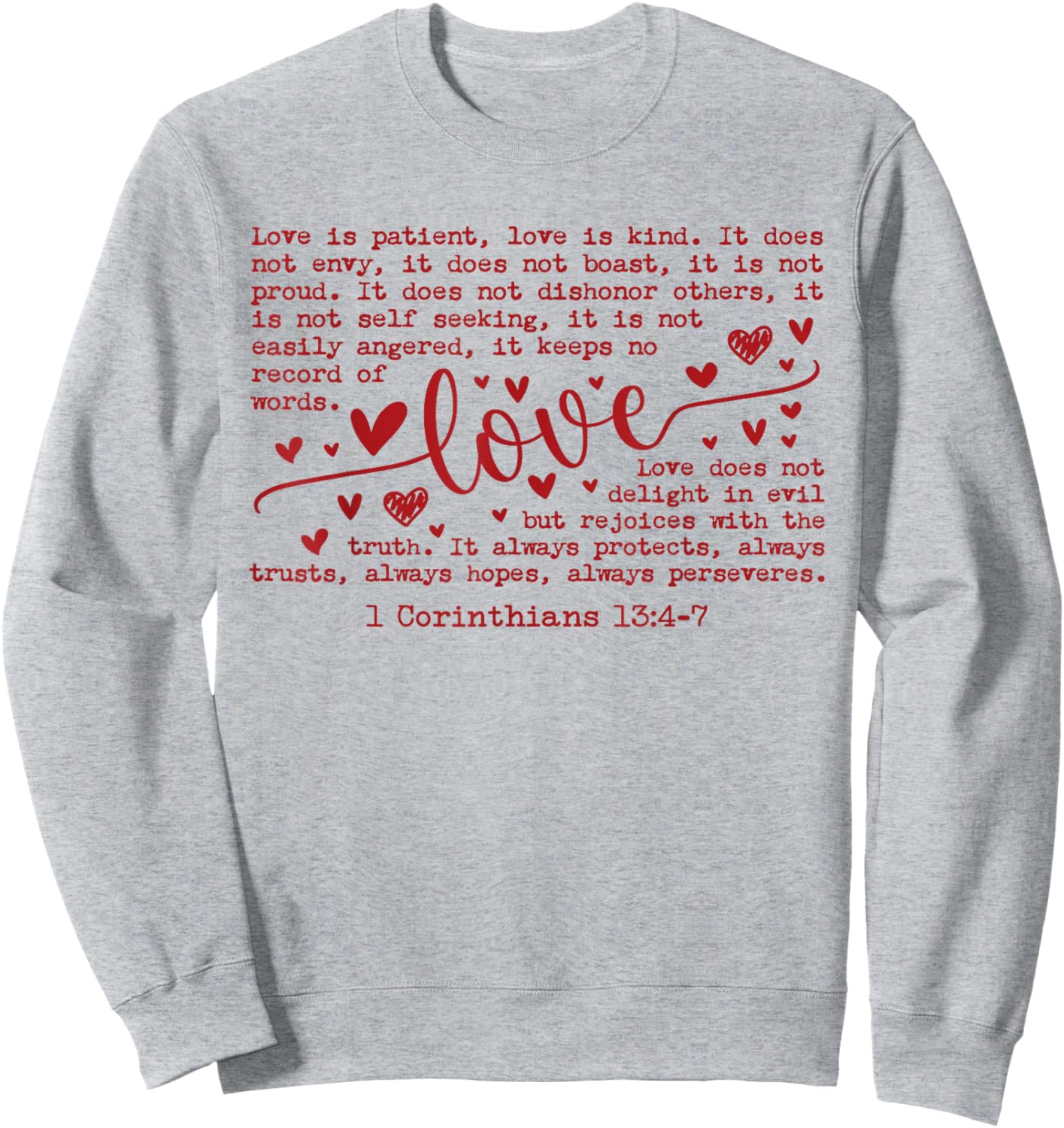 1 Corinthians 13 Love is Patient Bible Verse Scripture Heart Sweatshirt - Sweatshirt | Ash