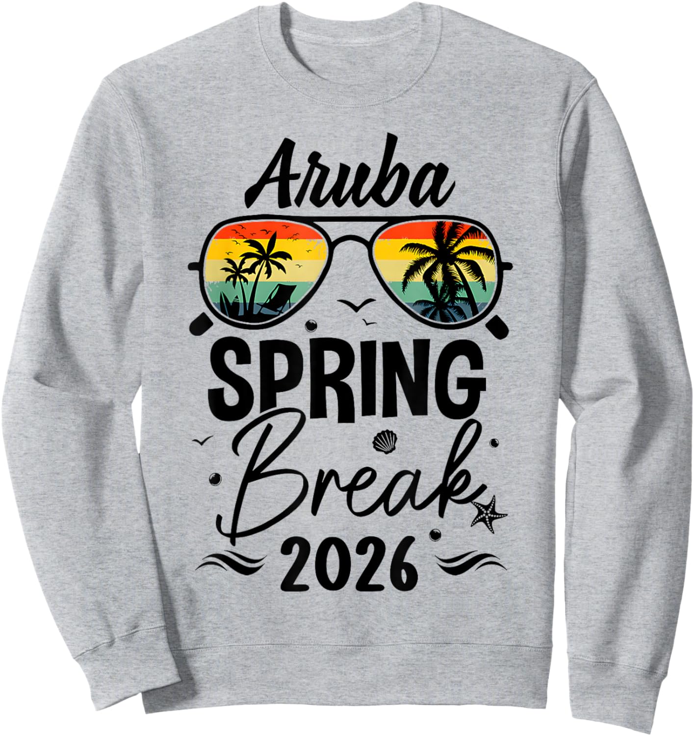 Aruba Spring Break 2026 Sunglasses Tropical Beach Sweatshirt - Sweatshirt | Ash