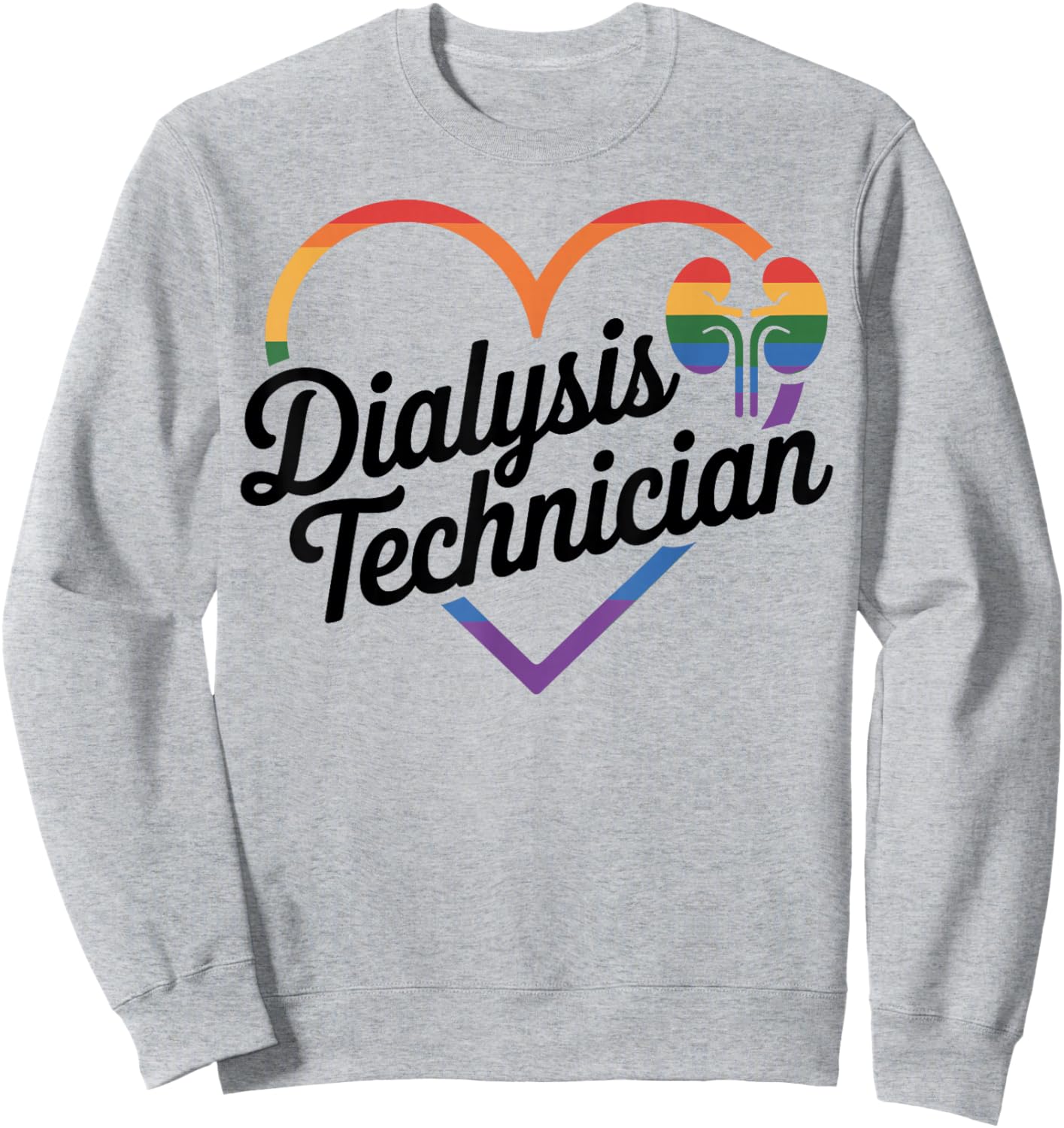 Dialysis Technician Heart Dialysis Tech Sweatshirt - Sweatshirt | Ash