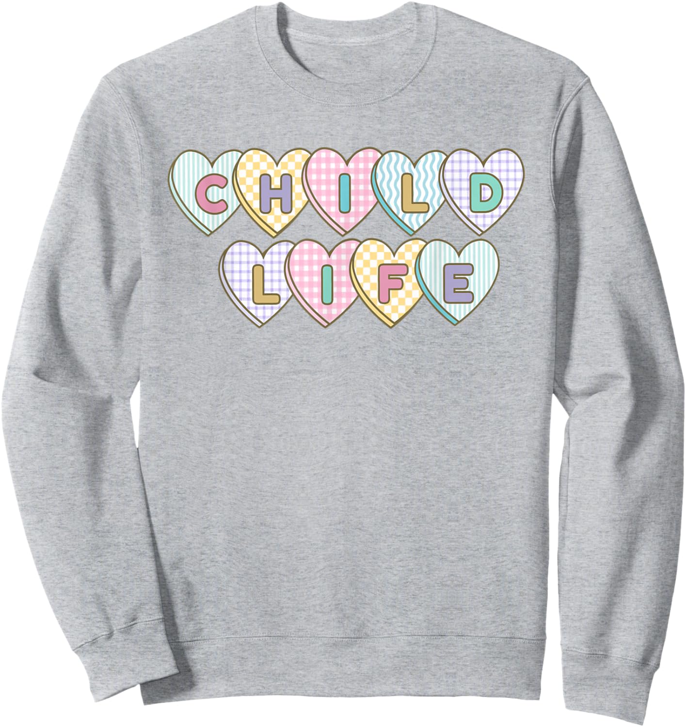 Child Life Specialist Valentines CLS Play Therapy Healthcare Sweatshirt - Sweatshirt | Ash