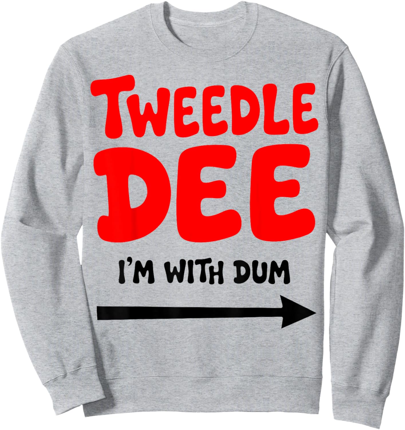Tweedle Dee I'm with Dum Lazy Couple Halloween Costumes Sweatshirt - Sweatshirt | Ash