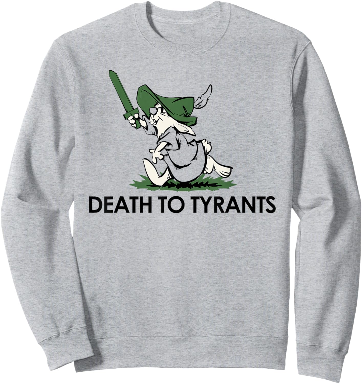 Death to Tyrants Sweatshirt - Sweatshirt | Ash