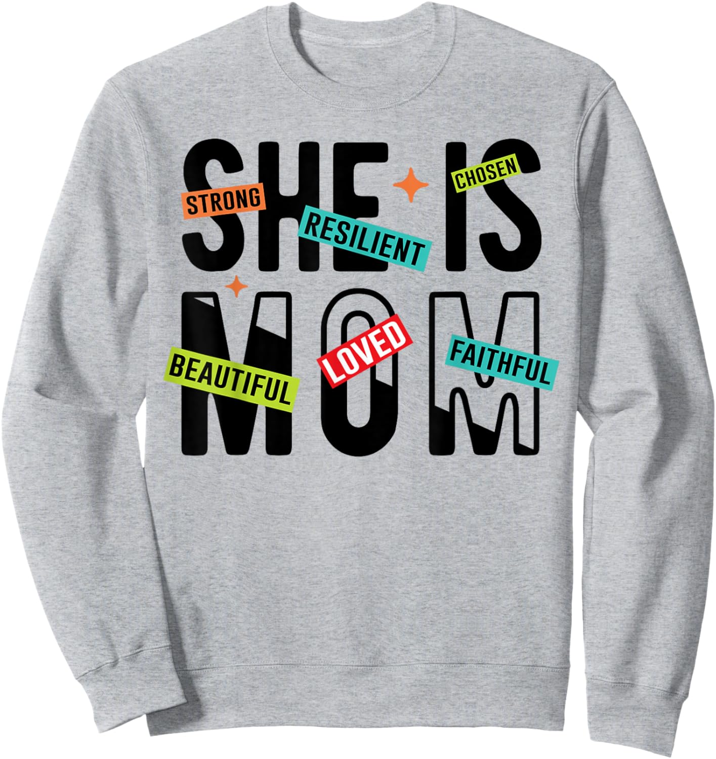 She is Mom Strong Chosen Mother's Day Mom Sweatshirt - Sweatshirt | Ash