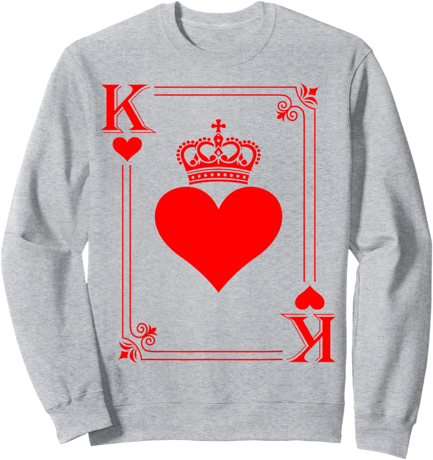 Funny King Card Hearts Happy Valentines Men Boys Guys Sweatshirt - Sweatshirt | Ash