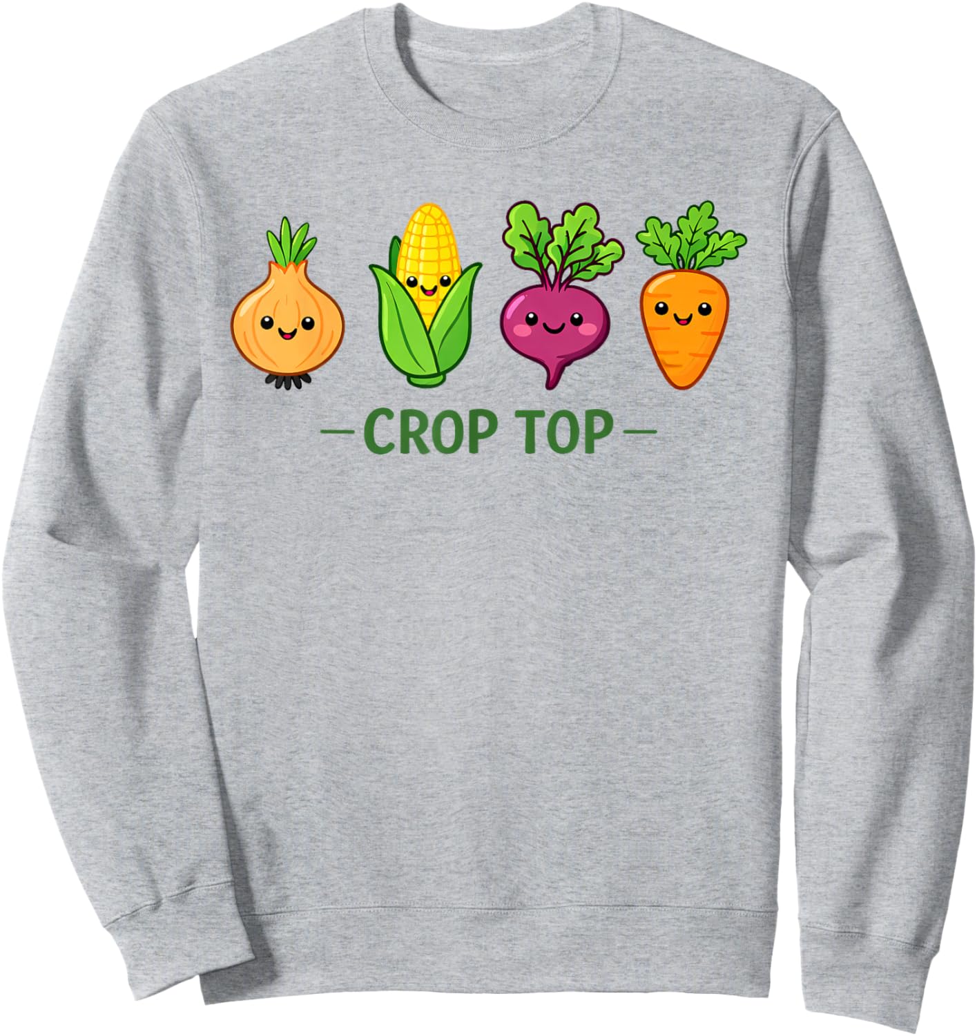 Crop Top Cute Vegetable Pun Funny Gardener Joke Sweatshirt - Sweatshirt | Ash