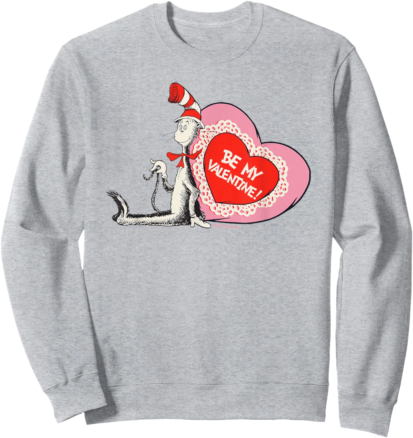 Cat in The Hat Be My Valentine Officially Licensed Sweatshirt - Sweatshirt | Ash