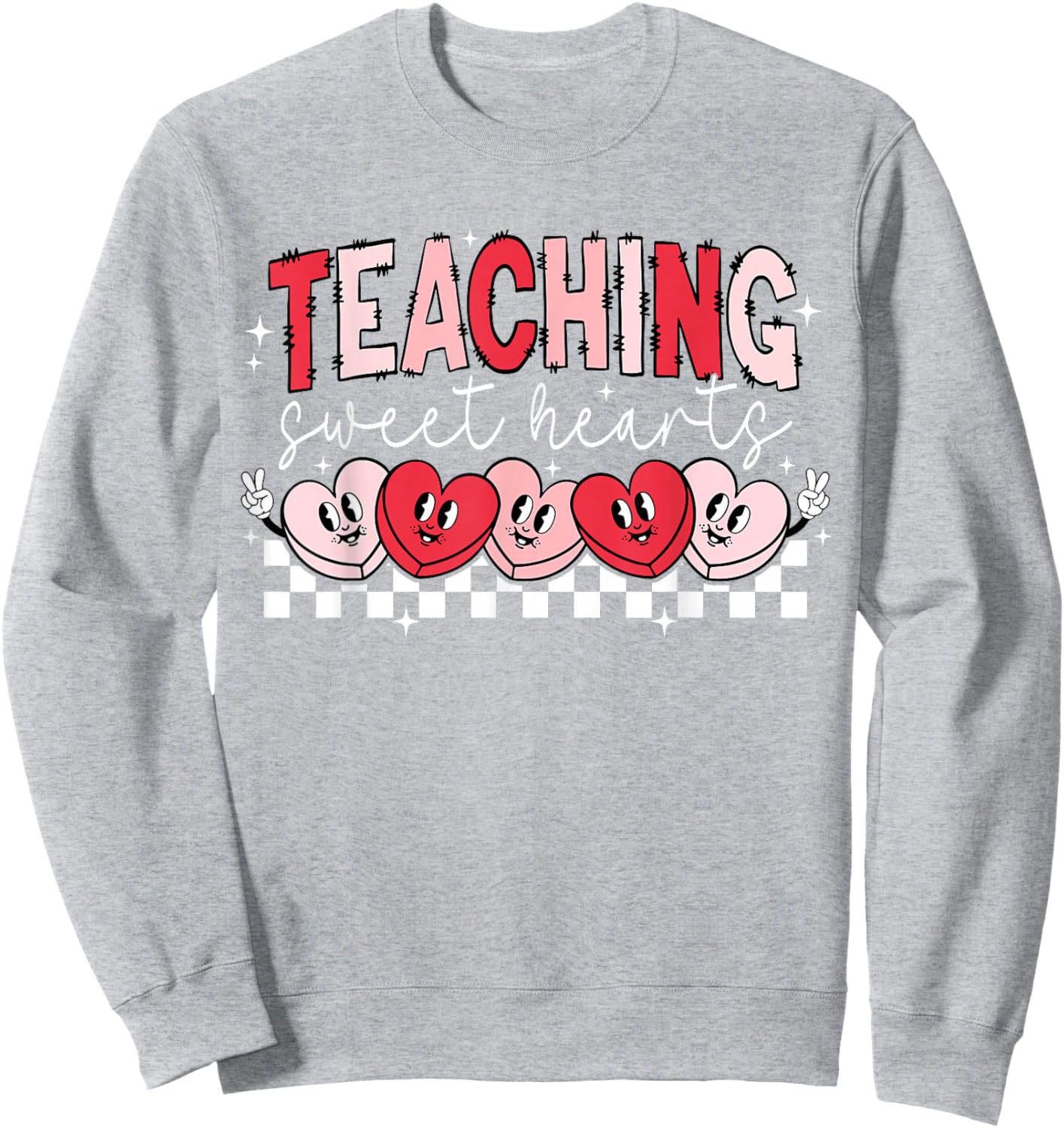 Retro Funny Heart Teaching Sweethearts Teacher Valentines Sweatshirt - Sweatshirt | Ash