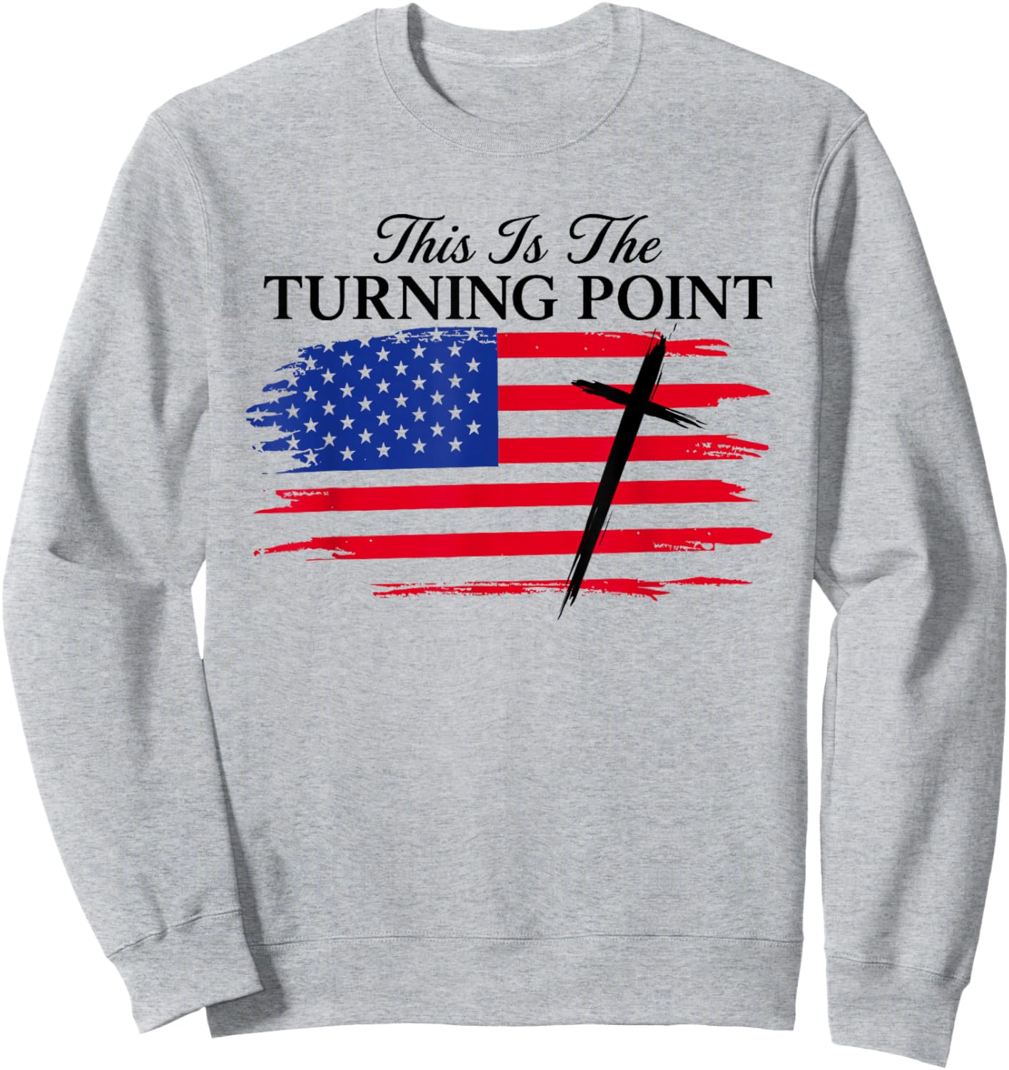 White This is The Turning Point American Flag Sweatshirt - Sweatshirt | Ash