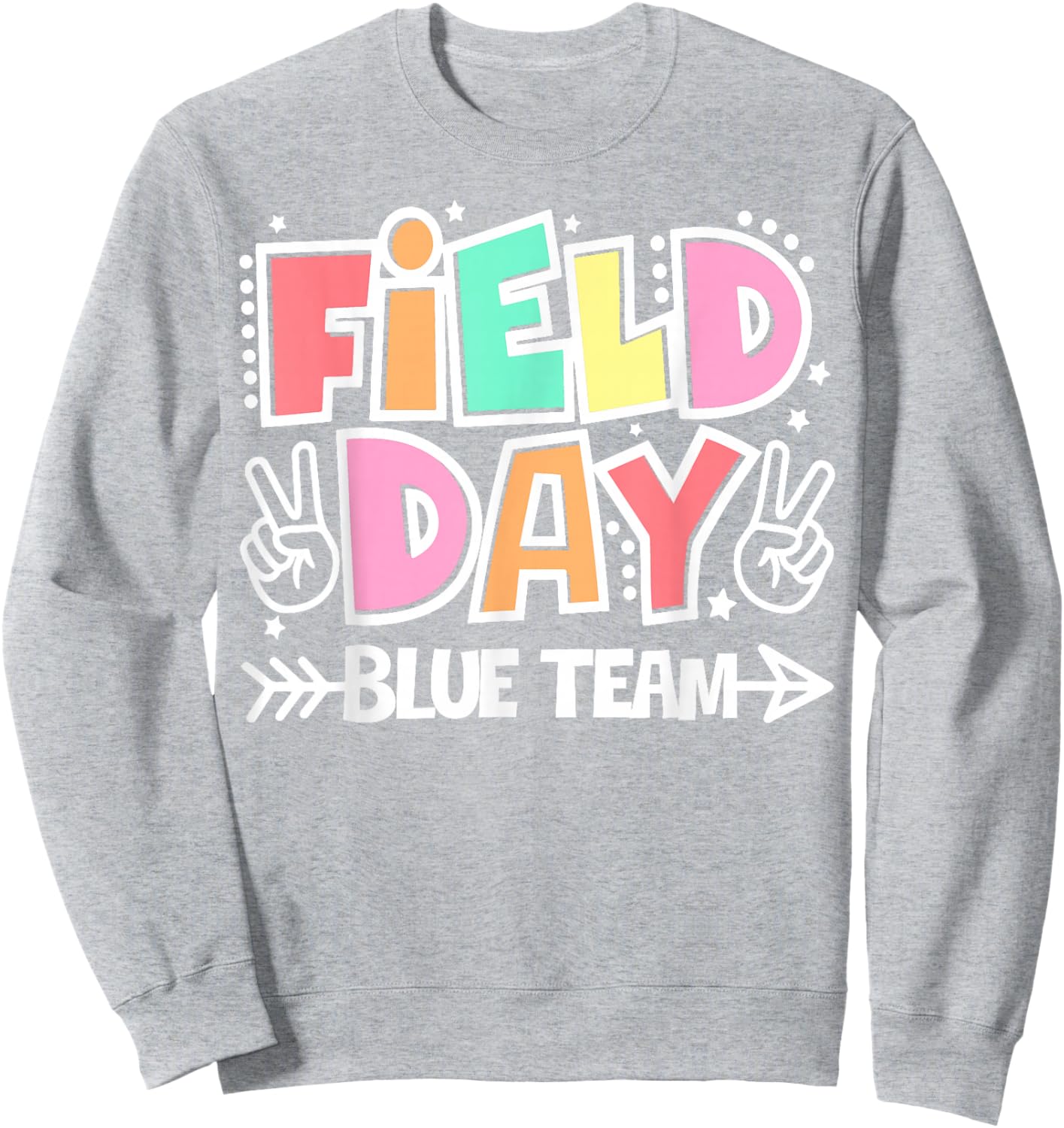 Field Day Blue Team Funny for Teacher Kids Field Day Games Sweatshirt - Sweatshirt | Ash