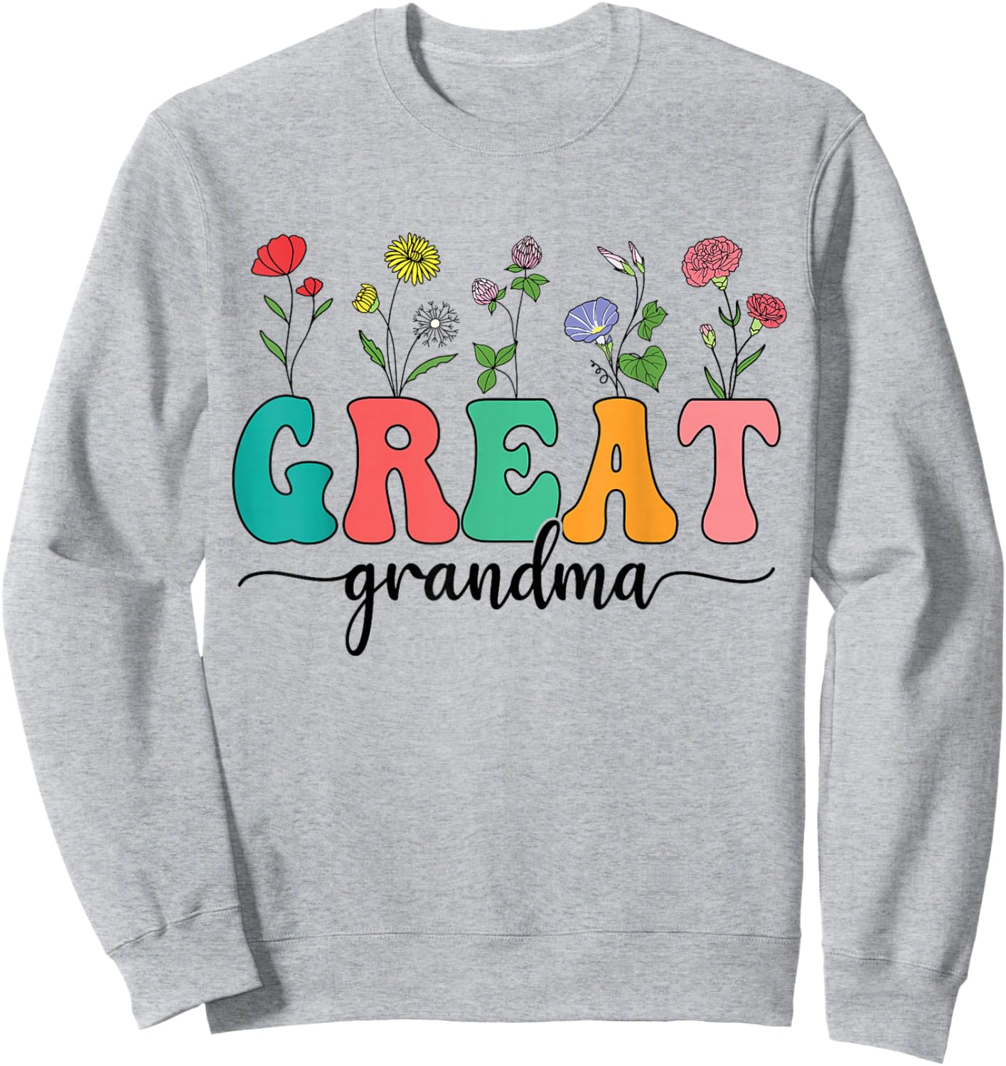 Cute Wildflowers Grandma Floral Mother's Day Great Grandma Sweatshirt - Sweatshirt | Ash