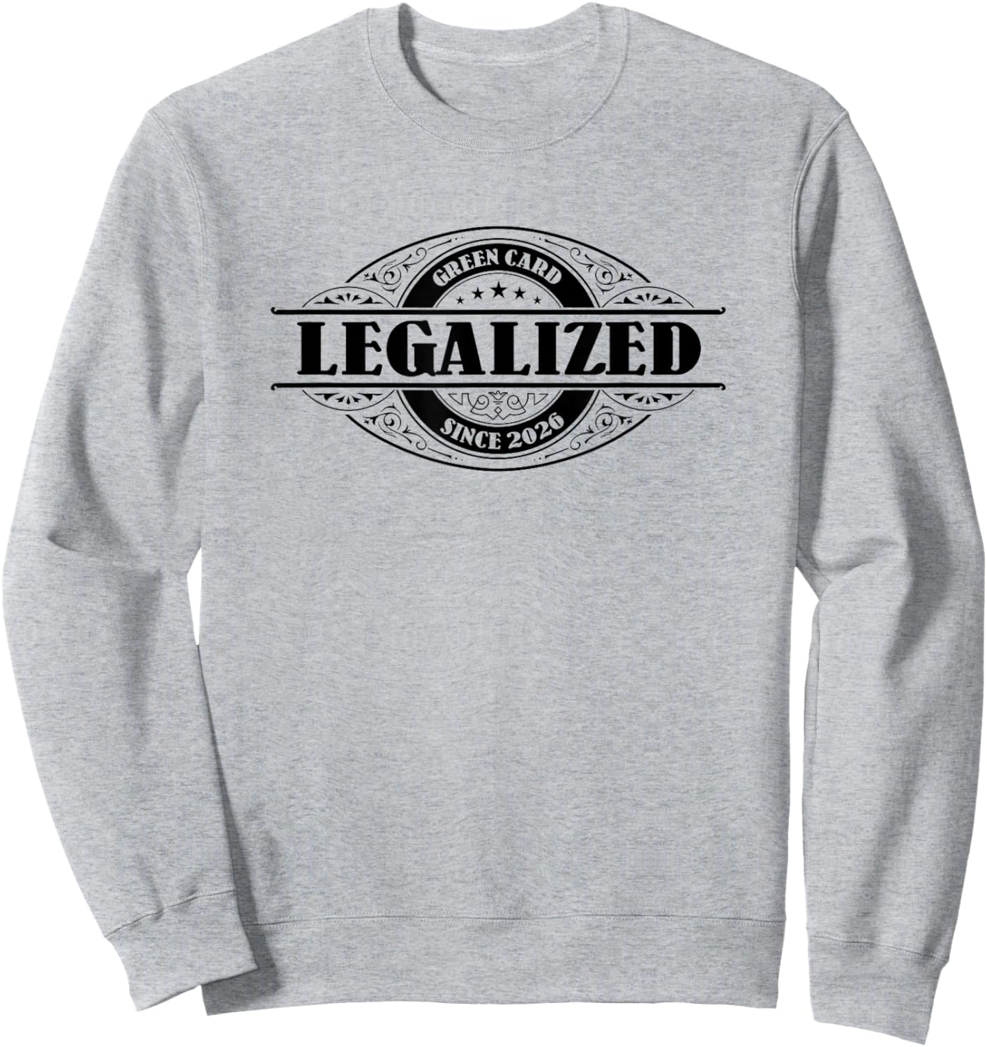 Legalized Since 2026 Green Card Gift, USA Greencard Present Sweatshirt - Sweatshirt | Ash