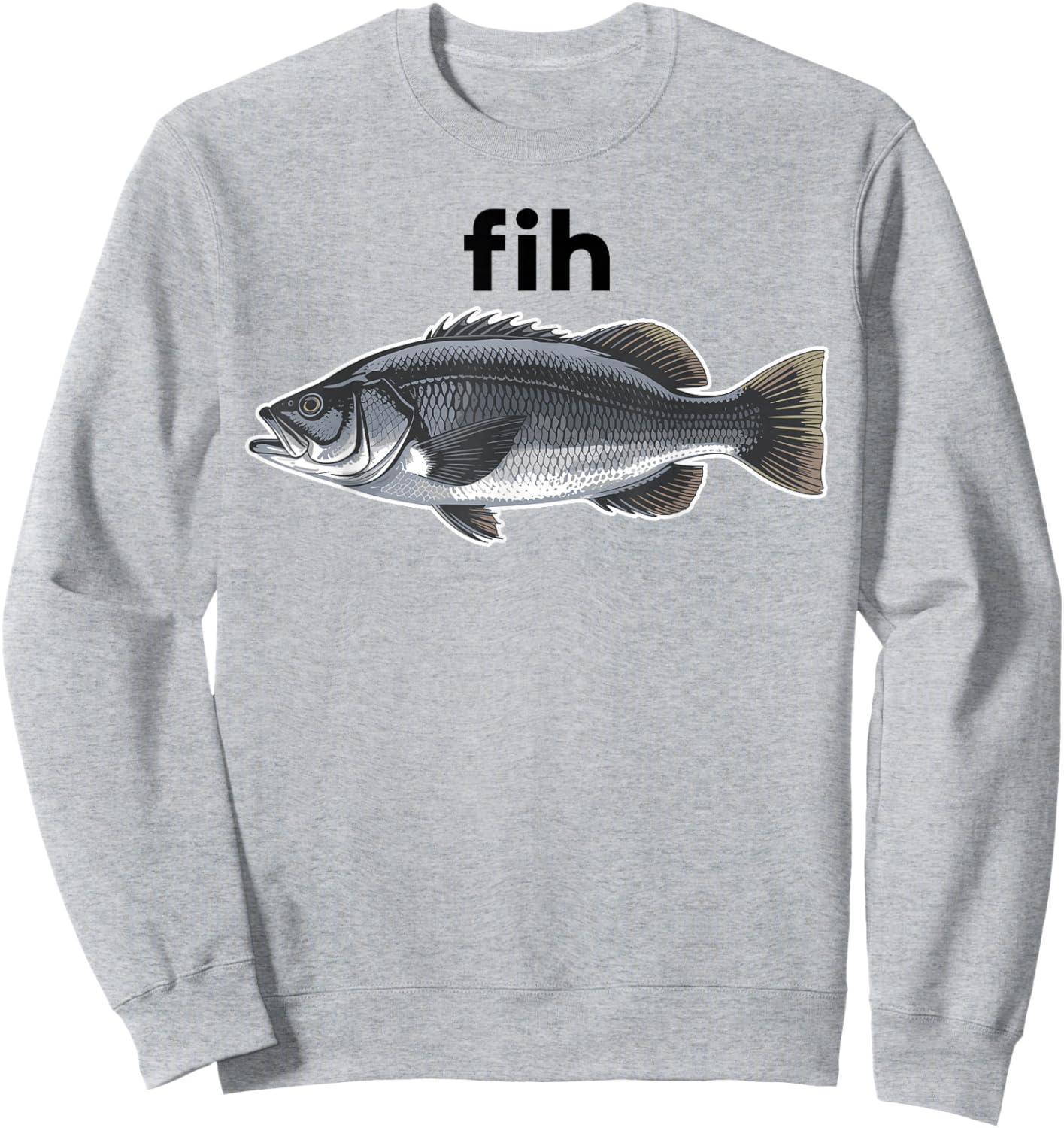 Fih Fish Funny Misspelled Fish Shoes Meme Fih Calling Humor Sweatshirt - Sweatshirt | Ash