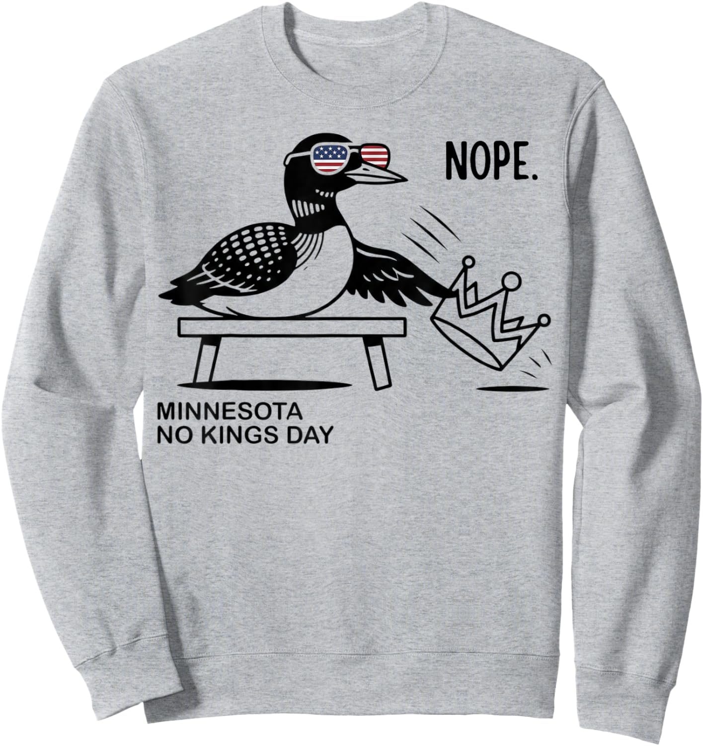 Minnesota No Kings Day Common Loon State Bird Crown Protest Sweatshirt - Sweatshirt | Ash