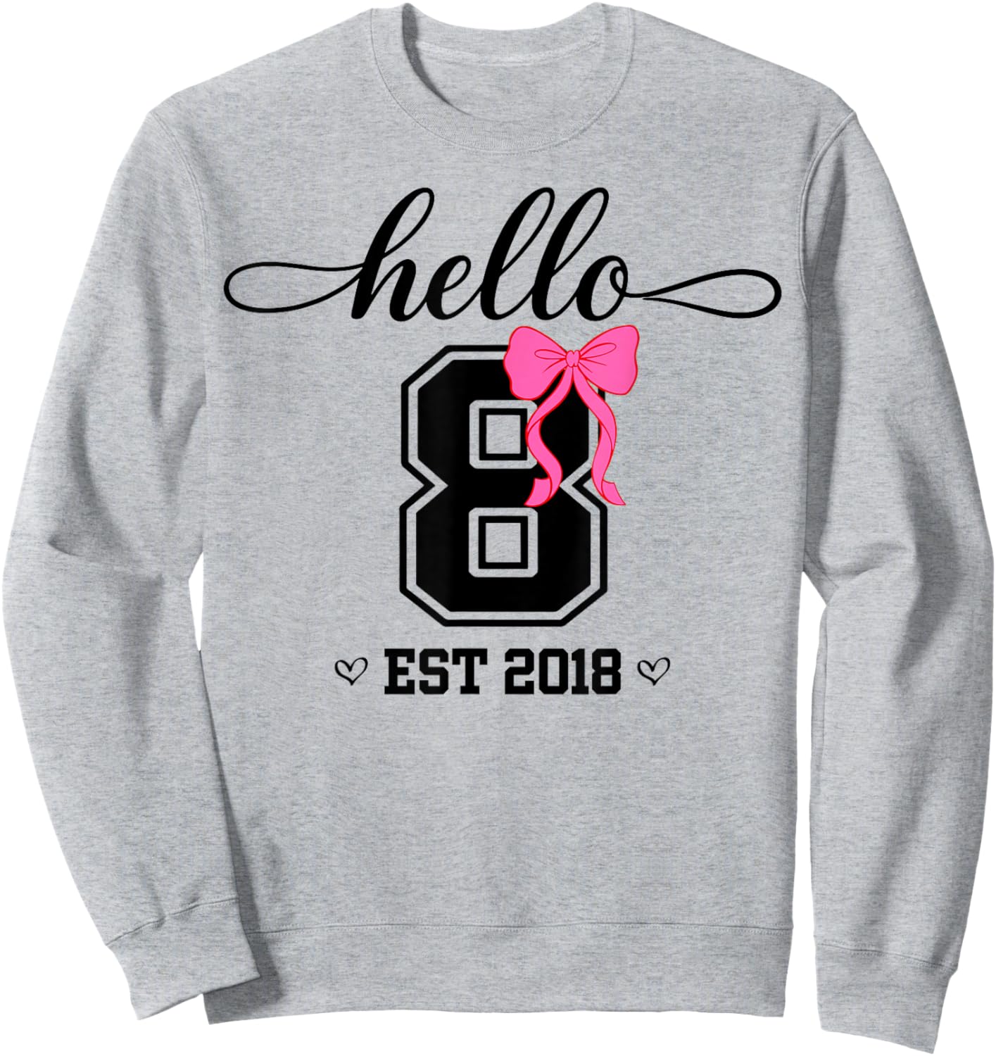 Hello Eight Est 2018 Coquette Bow 8th Birthday Girl Sweatshirt - Sweatshirt | Ash