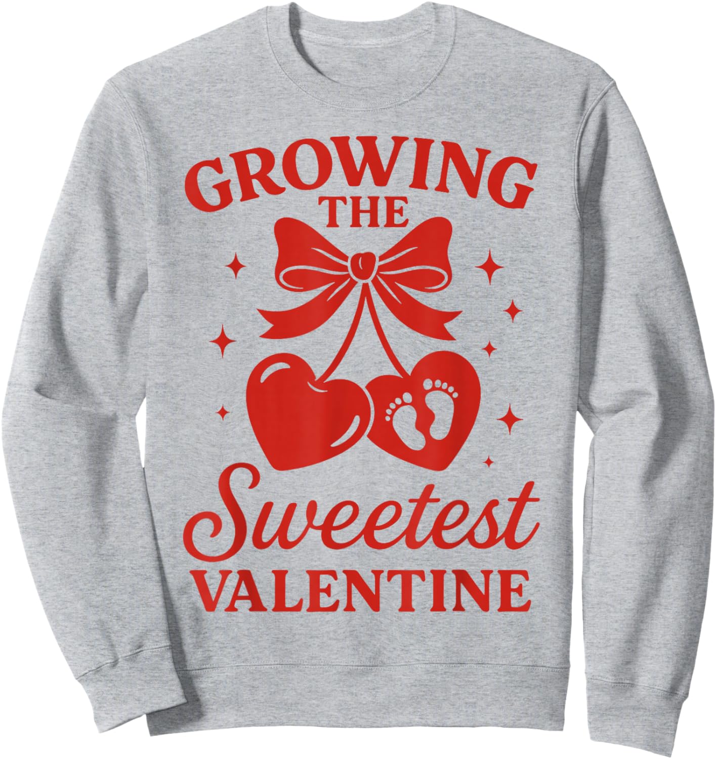 Valentines Pregnancy Announcement Growing Sweetest Valentine Sweatshirt - Sweatshirt | Ash