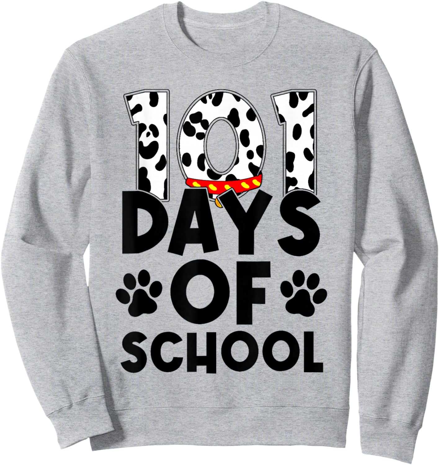 Cute Dog Happy 101 Days School Teacher Student 100 Days Sweatshirt - Sweatshirt | Ash